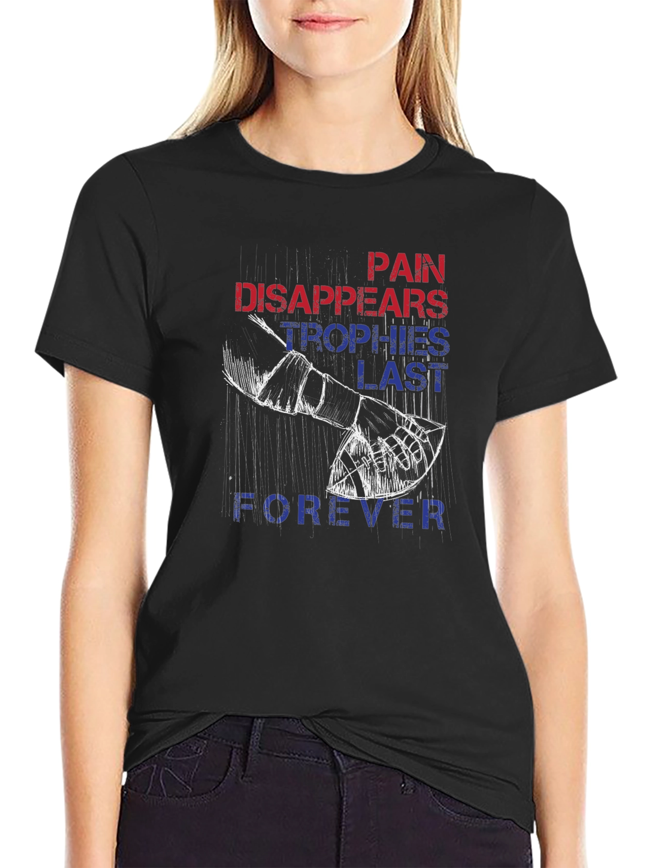 Pain Disappears Trophies Last Forever Graphic Tee