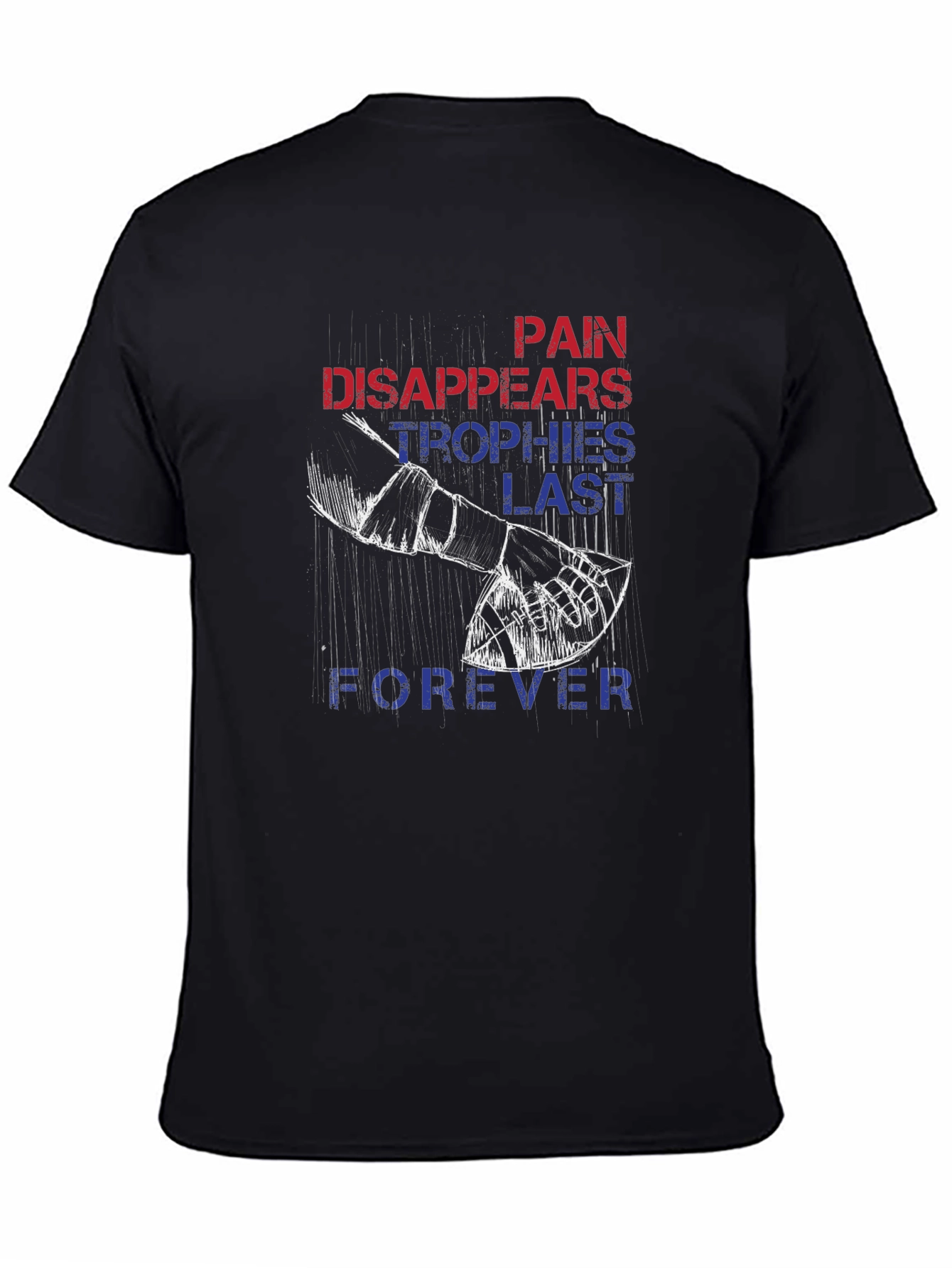 Pain Disappears Trophies Last Forever Graphic Tee