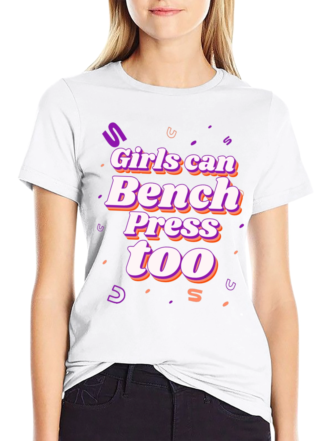 Girls Can Bench Press Too T-Shirt