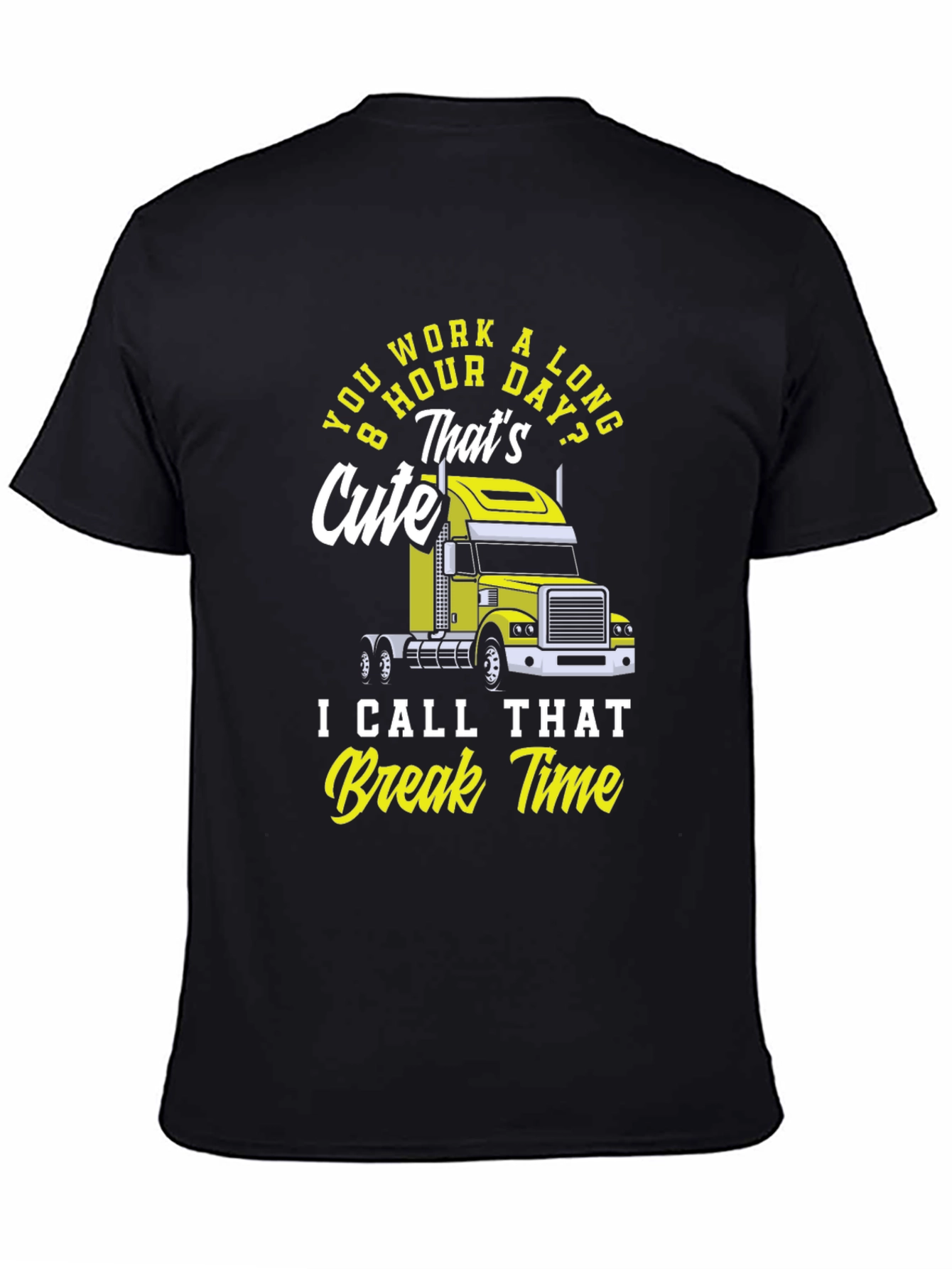 Truckers 8 Hour Day Black T-Shirt