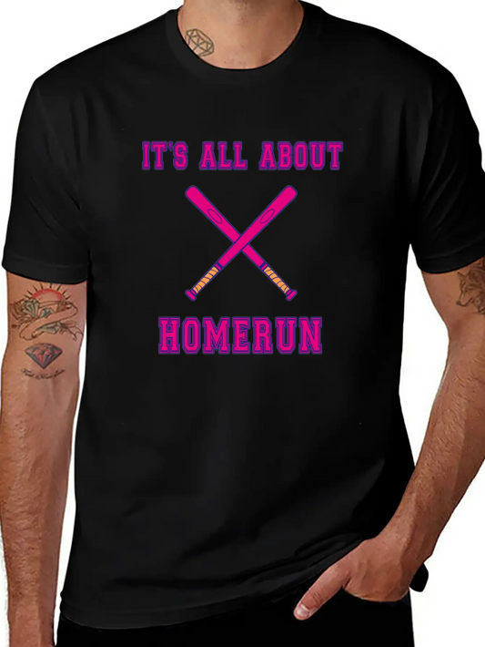 Baseball Slogan It's All About Homerun Unisex Casual T-Shirt – Clean Design For Daily Comfort
