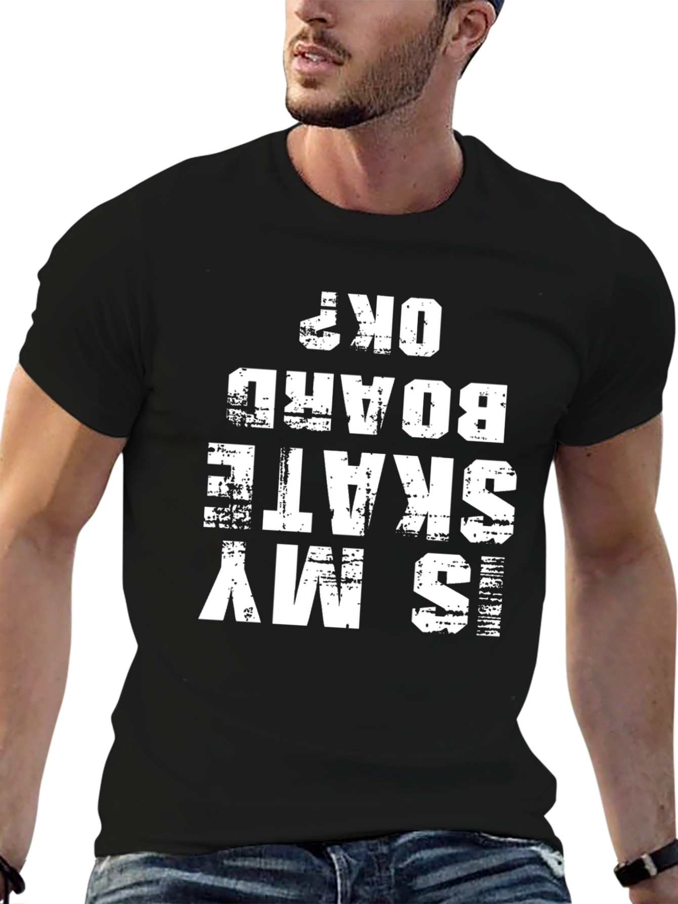 Is My Skateboard OK? Graphic Tee