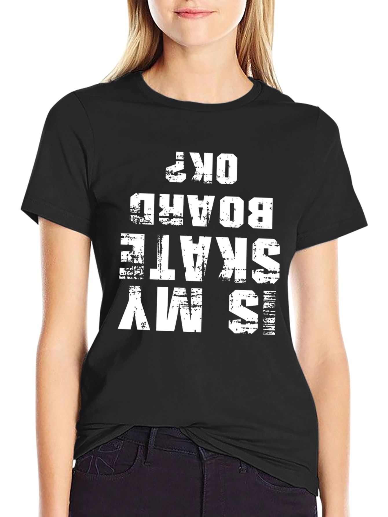 Is My Skateboard OK? Graphic Tee