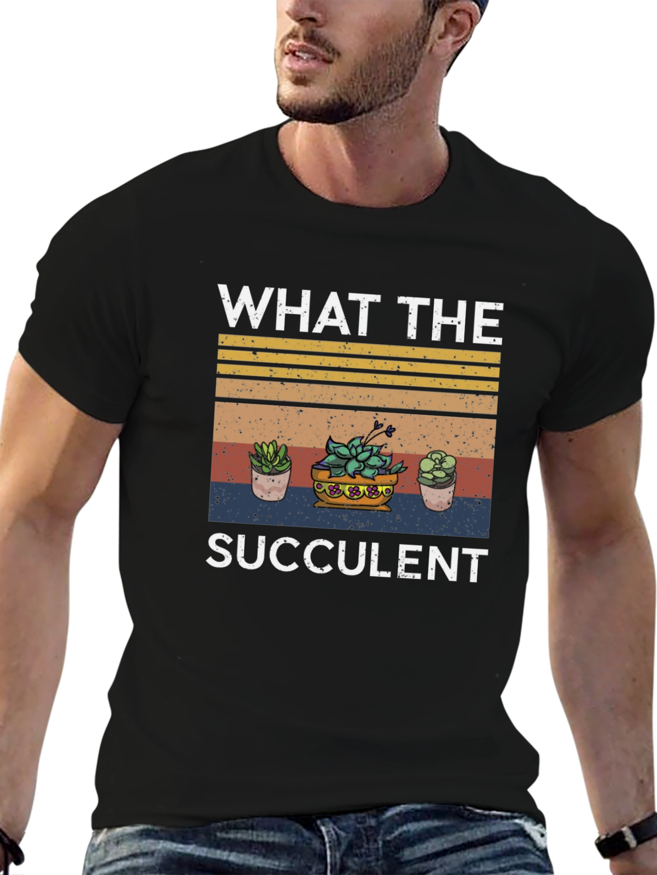 What The Succulent T-Shirt - Trendy Plant Lover Tee