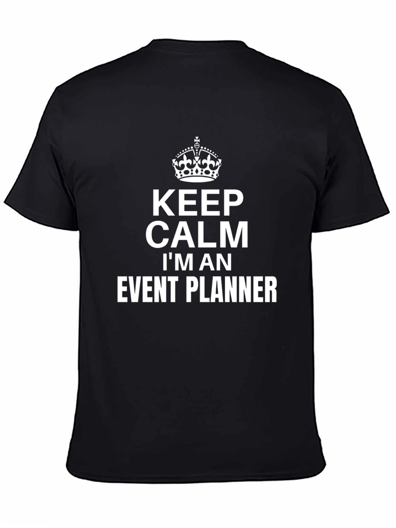 Keep Calm Event Planner T-Shirt