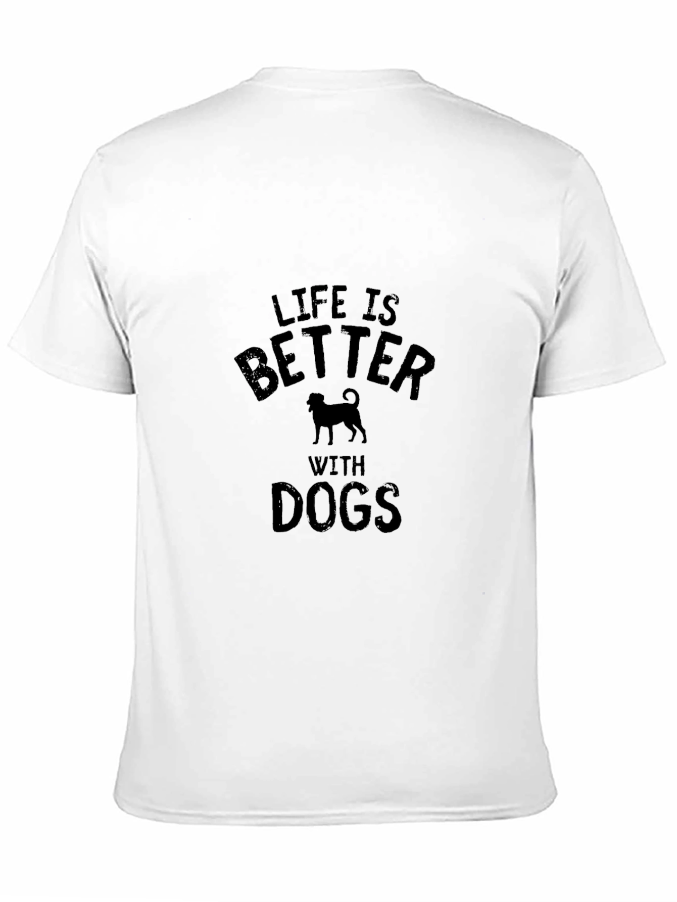 Life is Better with Dogs T-Shirt