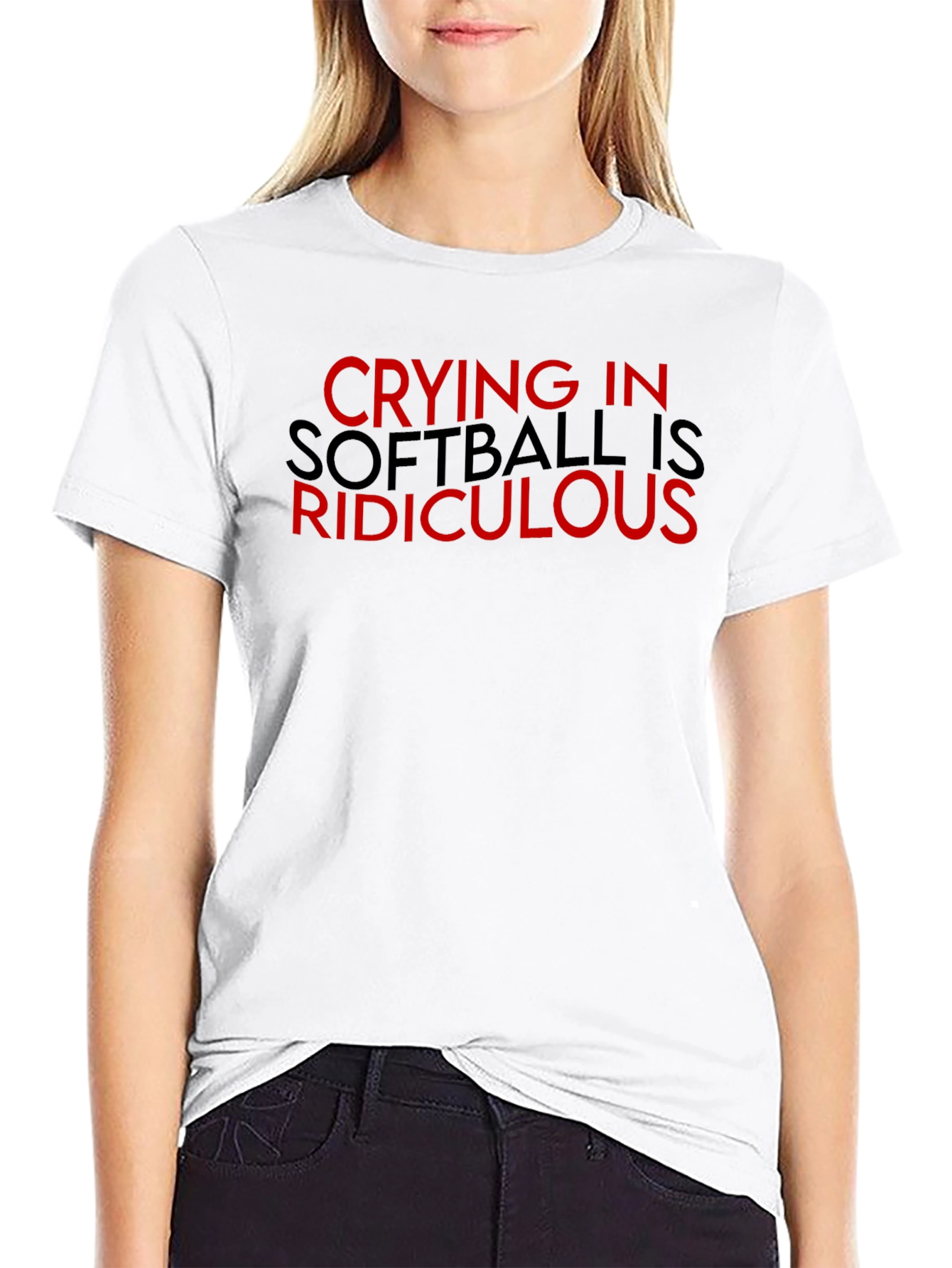 Crying in Softball is Ridiculous T-Shirt