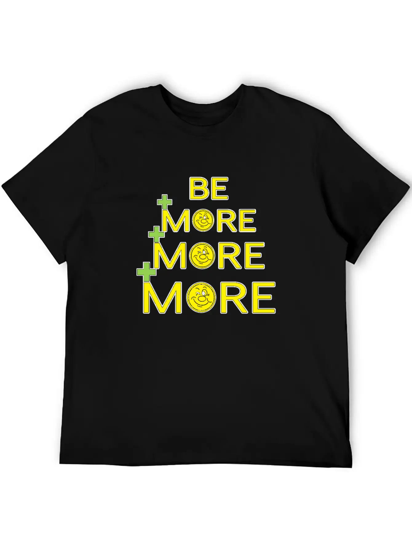 Be More, More, More Unisex Casual T-Shirt – Clean Design For Daily Comfort