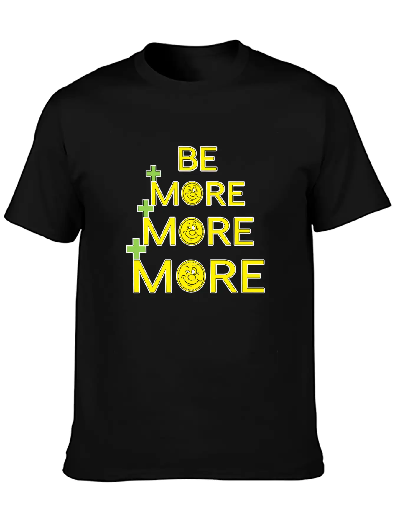 Be More, More, More Unisex Casual T-Shirt – Clean Design For Daily Comfort
