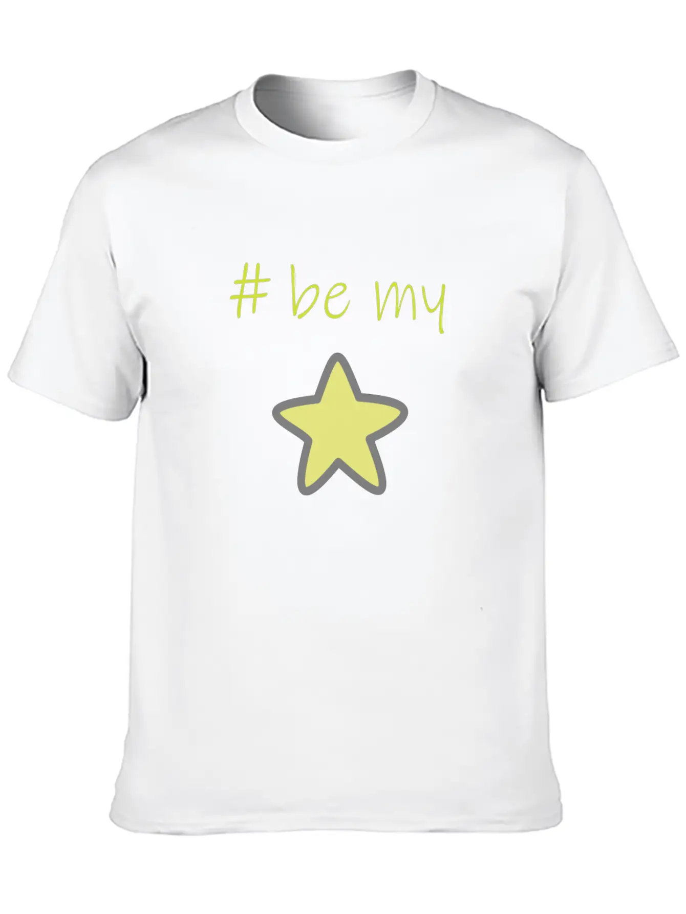 Be My Star Unisex Casual T-Shirt – Clean Design For Daily Comfort