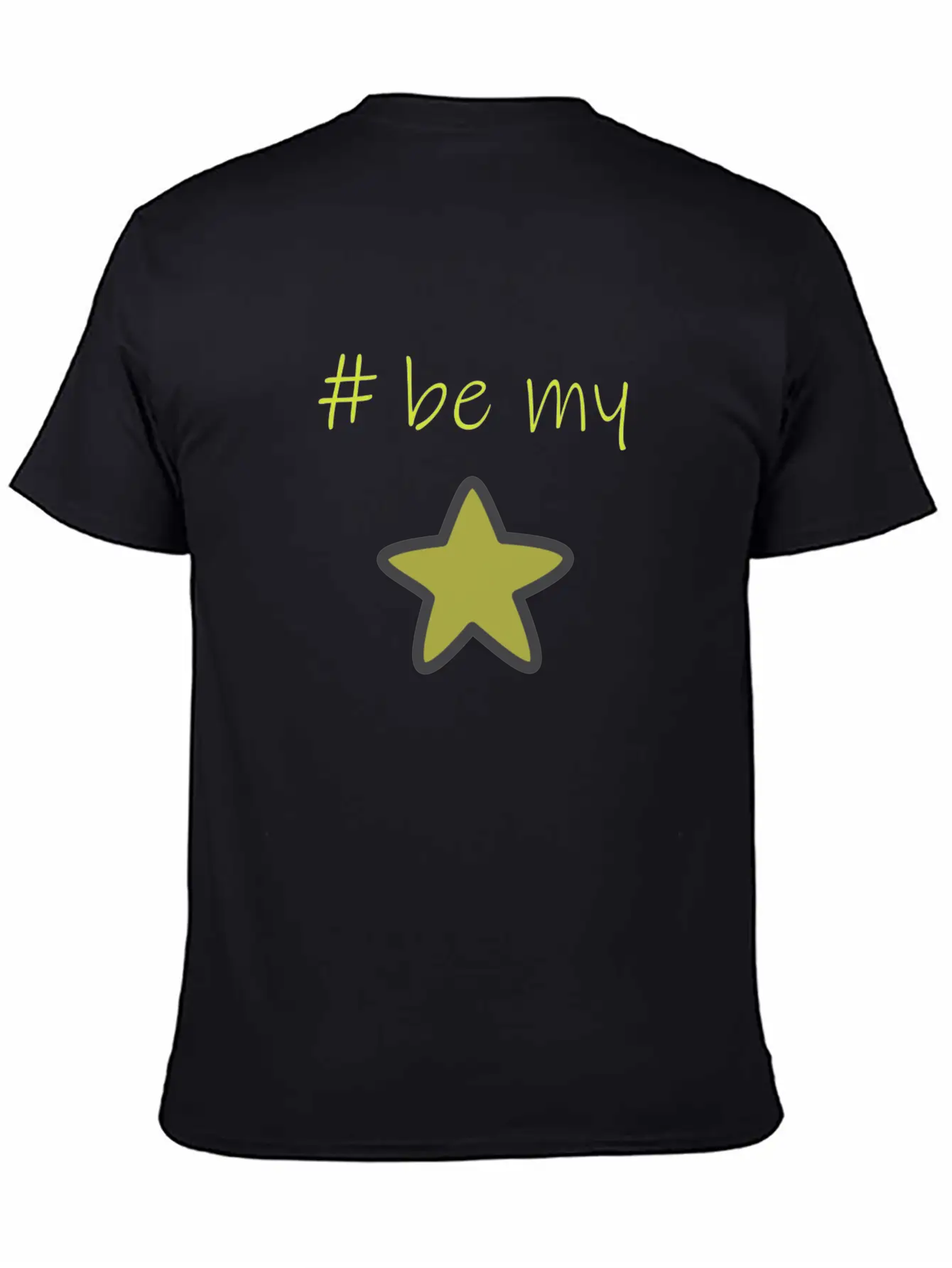 Be My Star Unisex Casual T-Shirt – Clean Design For Daily Comfort