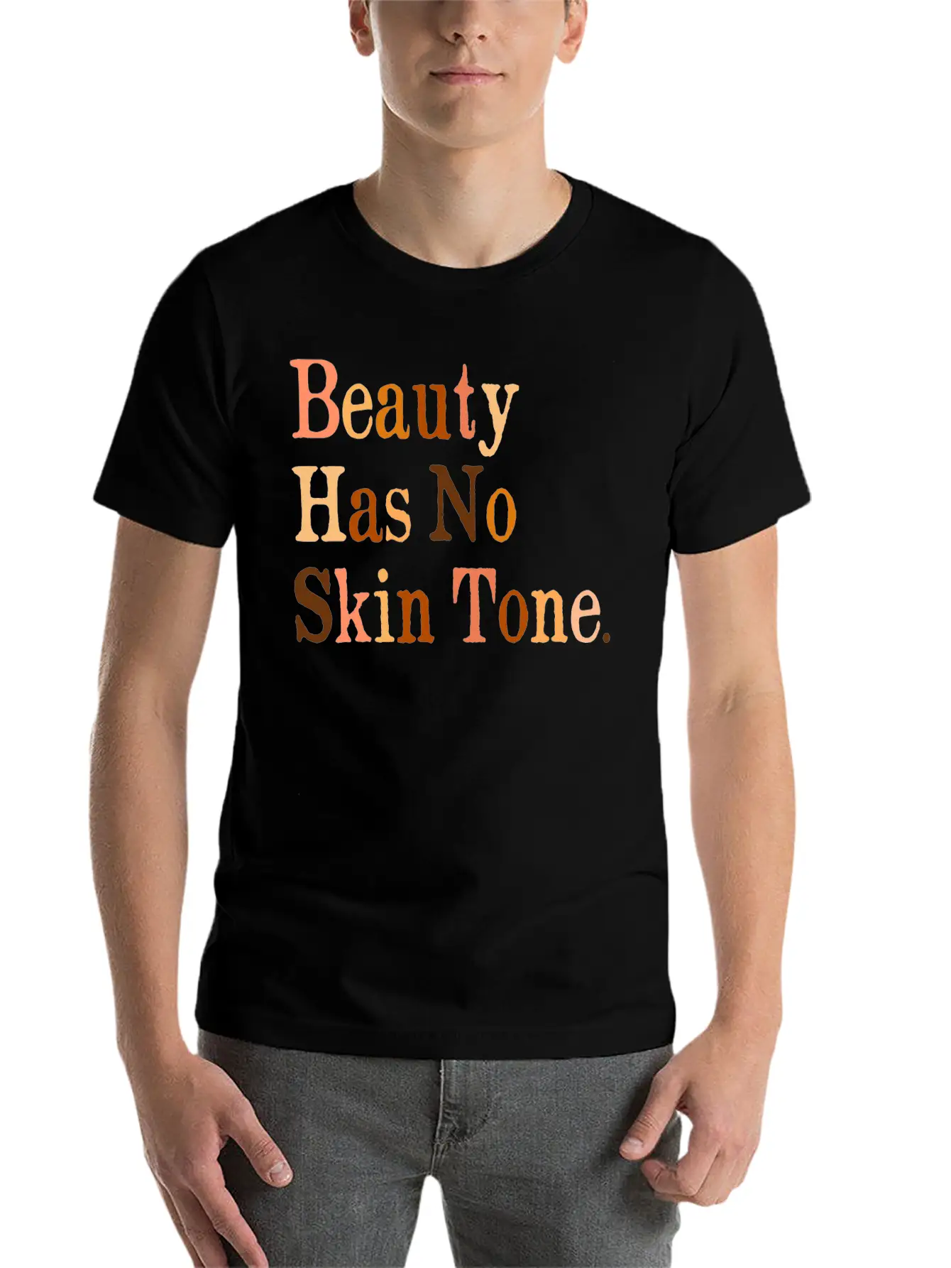 Beauty Has No Skin Tone Melanin Slogan Unisex T Unisex Casual T-Shirt – Clean Design For Daily Comfort