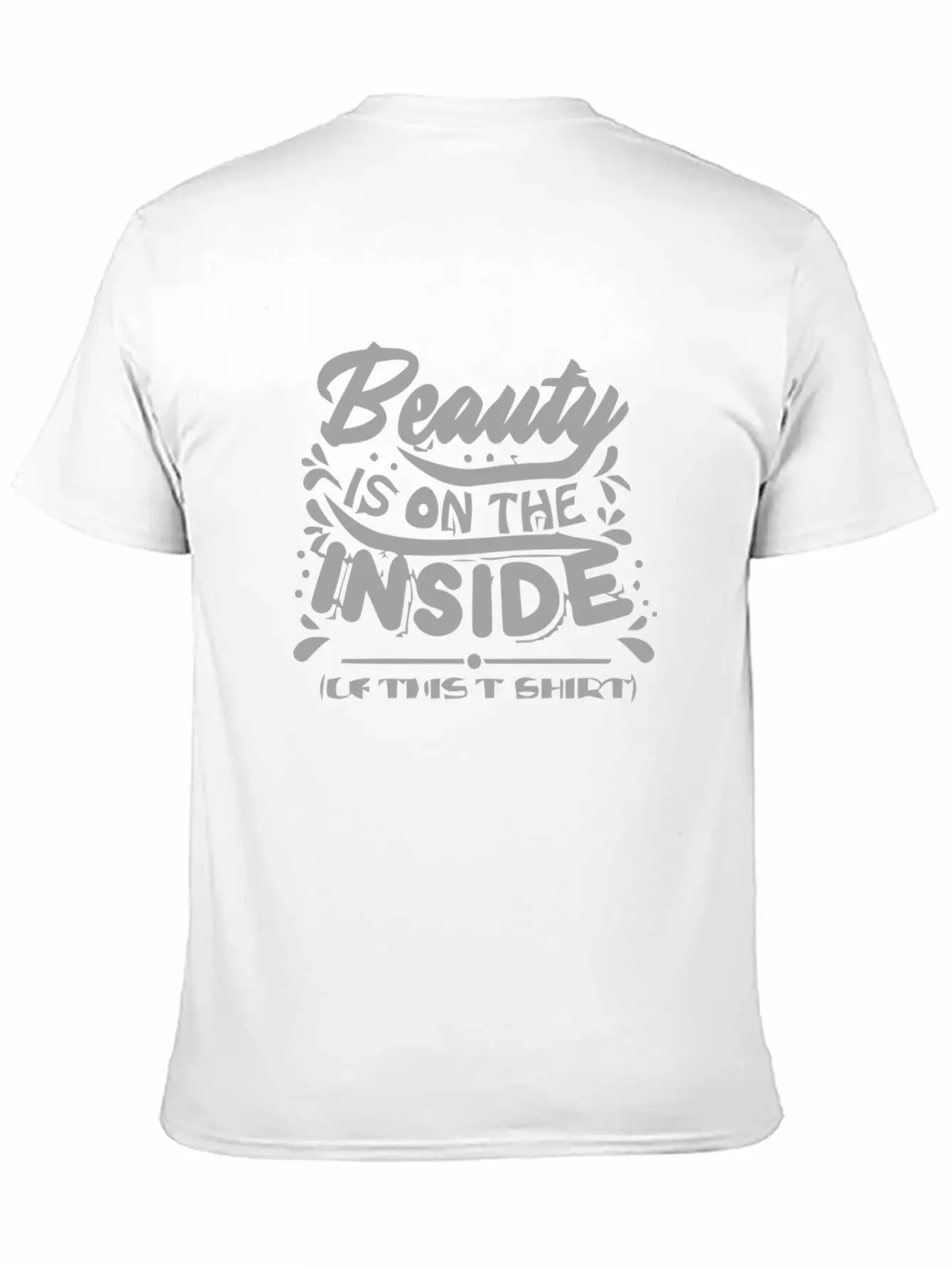 Beauty Is On The Inside Unisex Casual T-Shirt – Clean Design For Daily Comfort