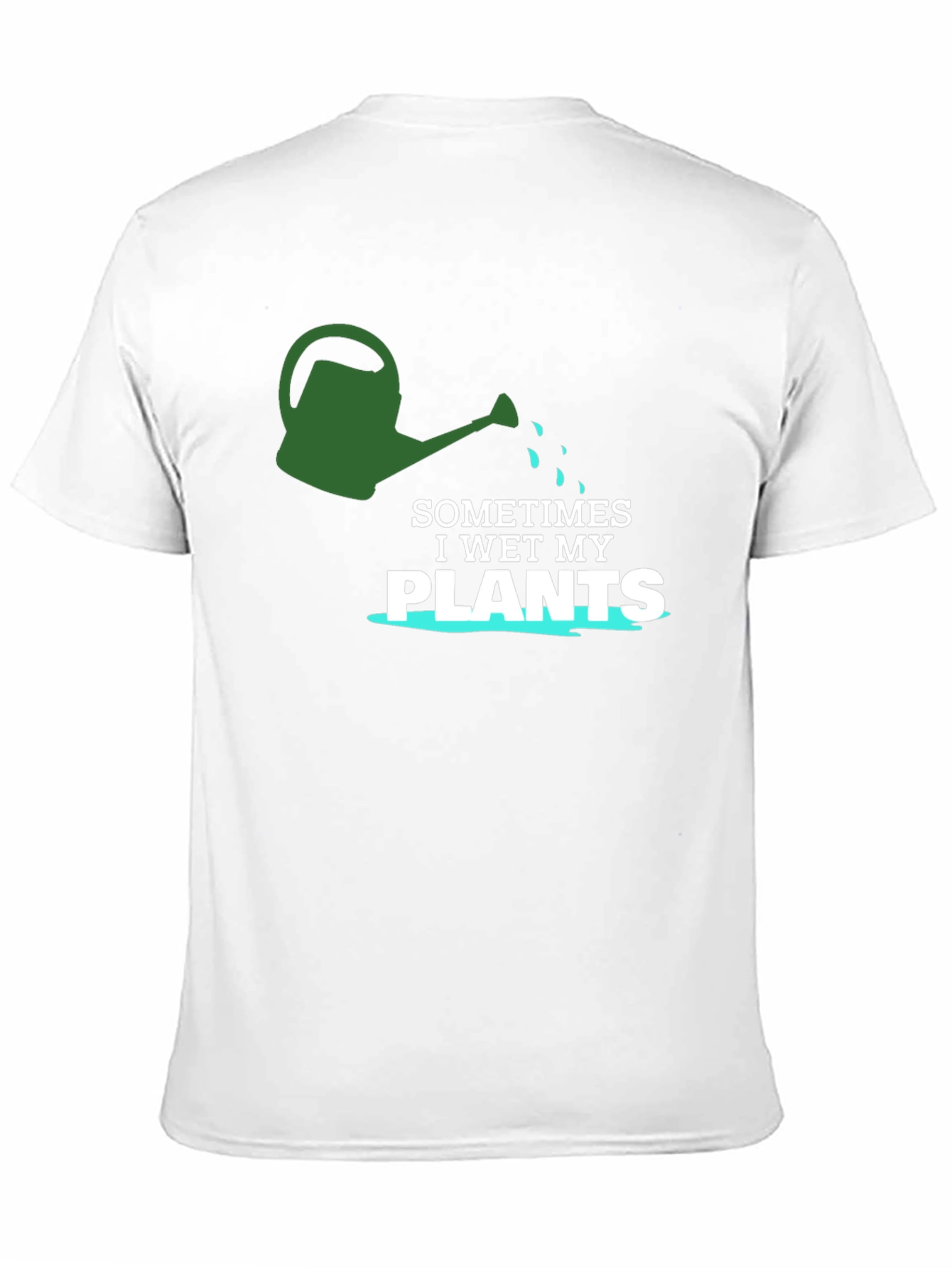 I Wet My Plants T-Shirt - Funny Gardening Tee