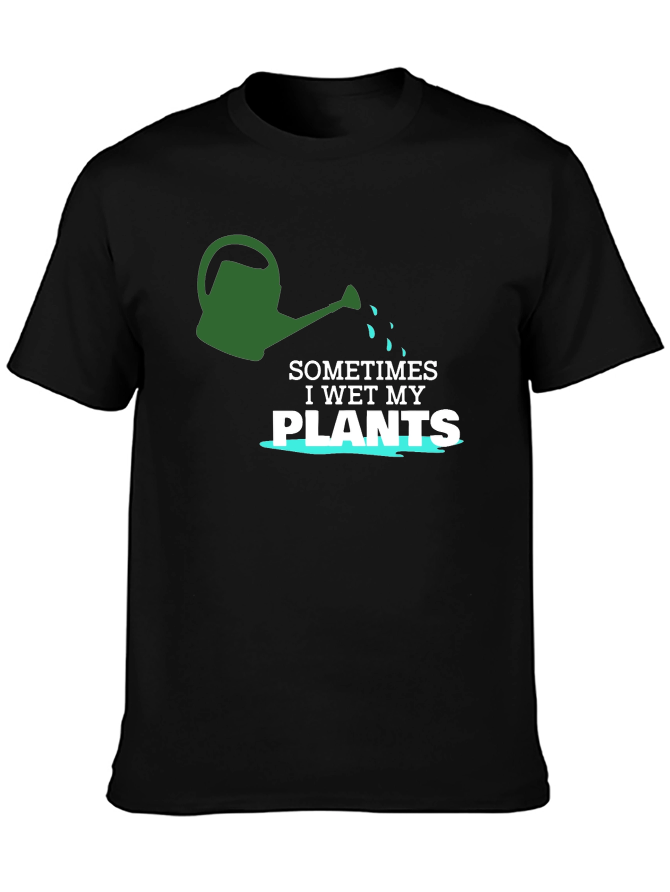 I Wet My Plants T-Shirt - Funny Gardening Tee