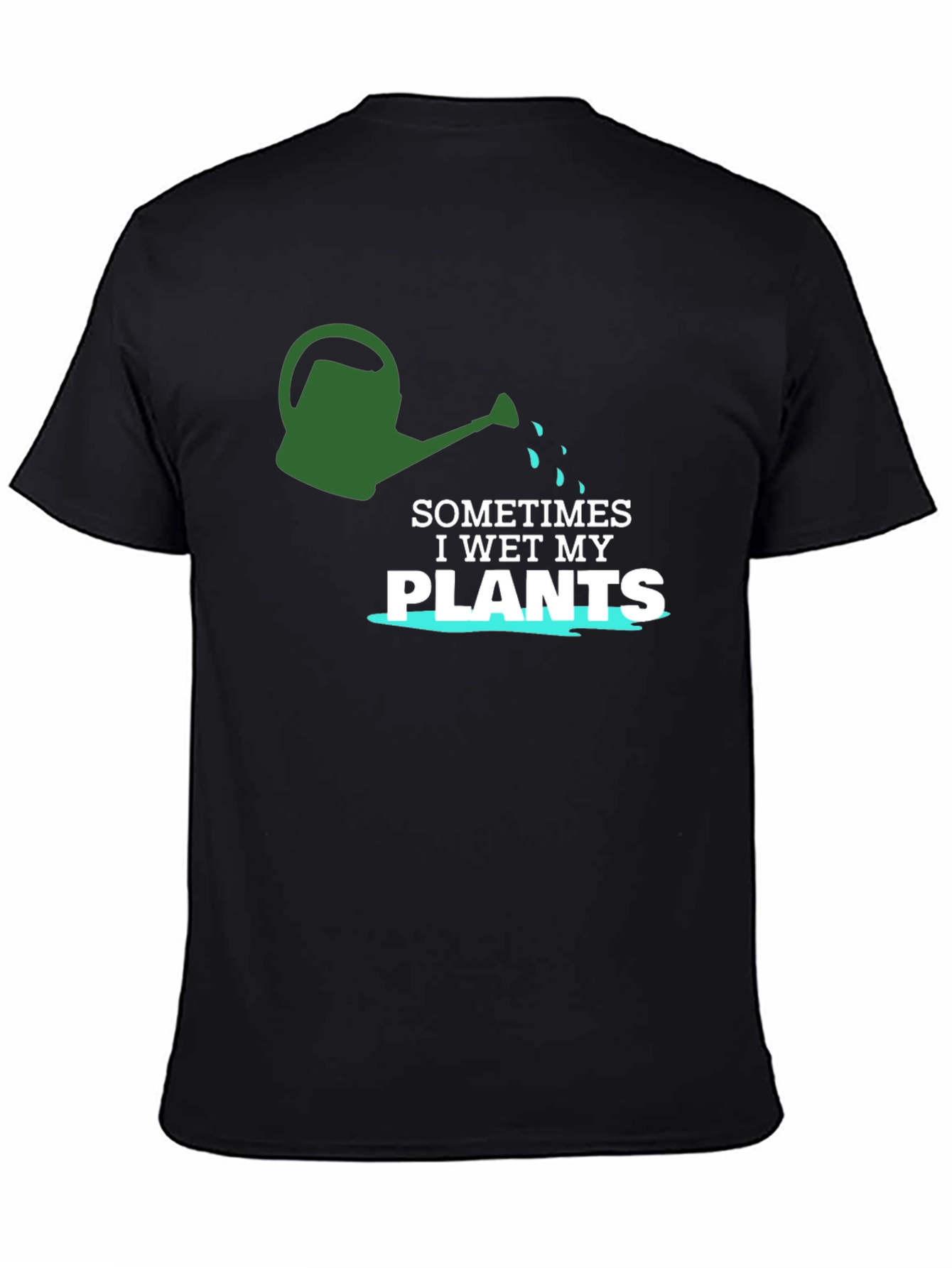 I Wet My Plants T-Shirt - Funny Gardening Tee