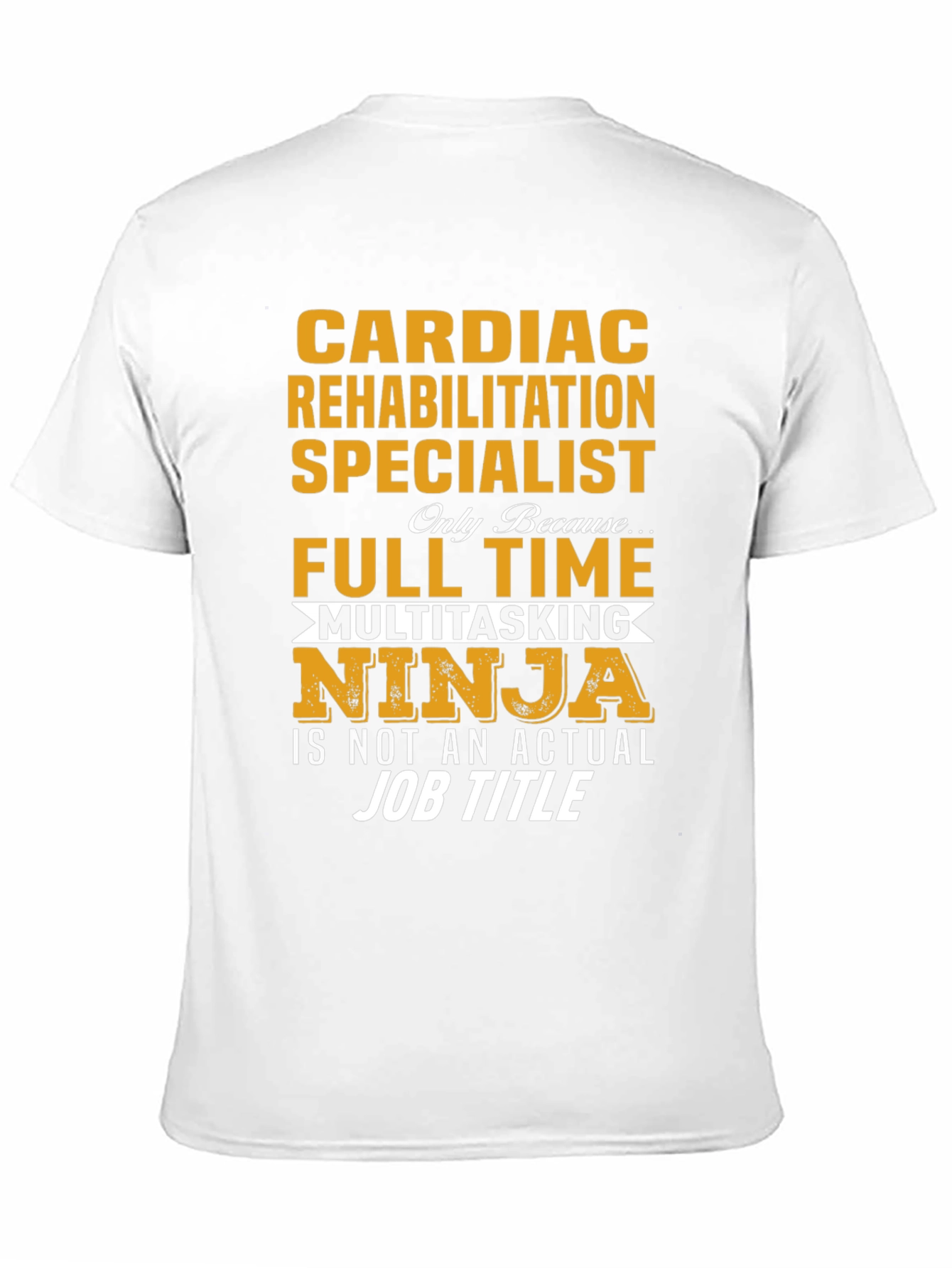 Cardiac Rehab Specialist T-Shirt Ninja Multitasking