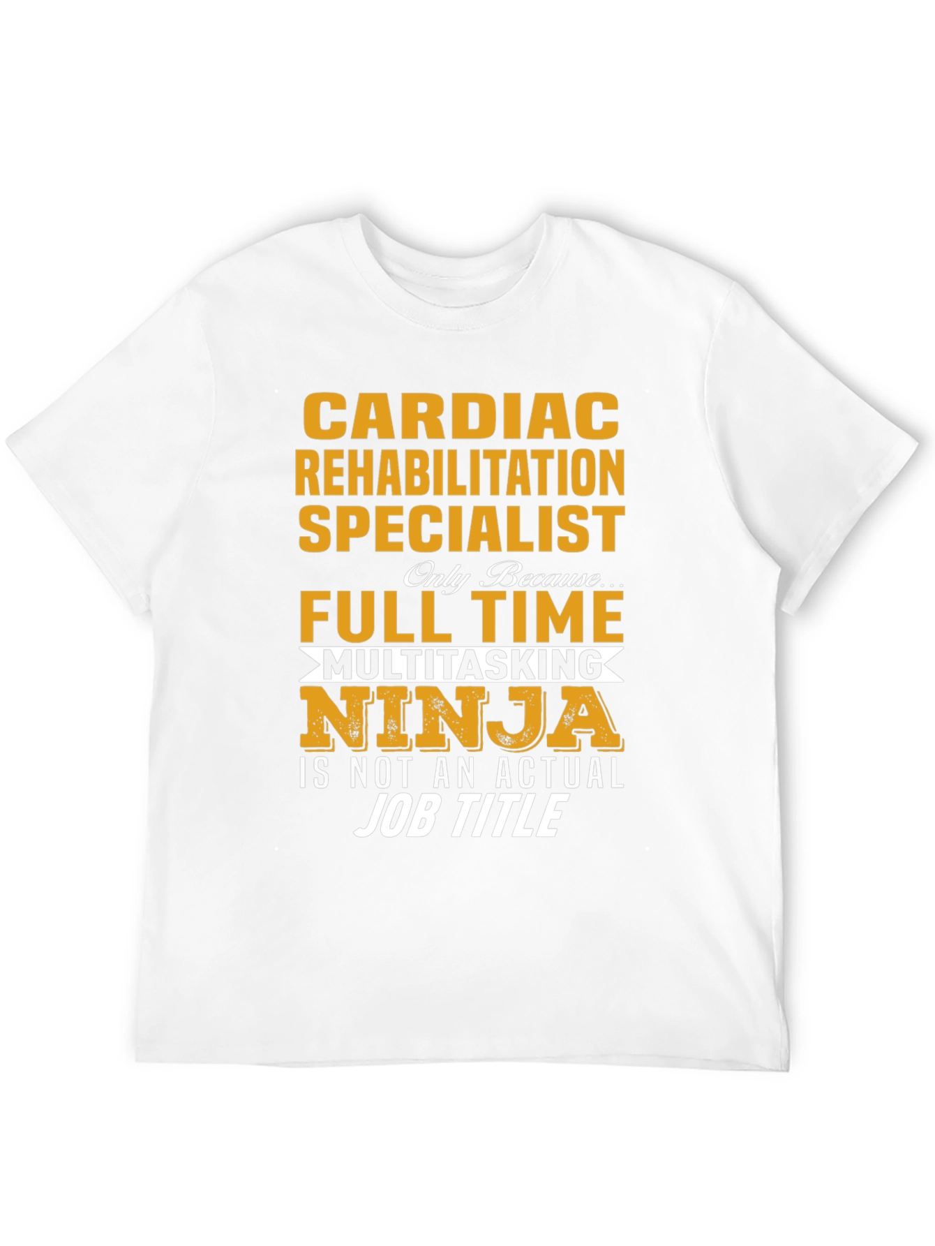 Cardiac Rehab Specialist T-Shirt Ninja Multitasking