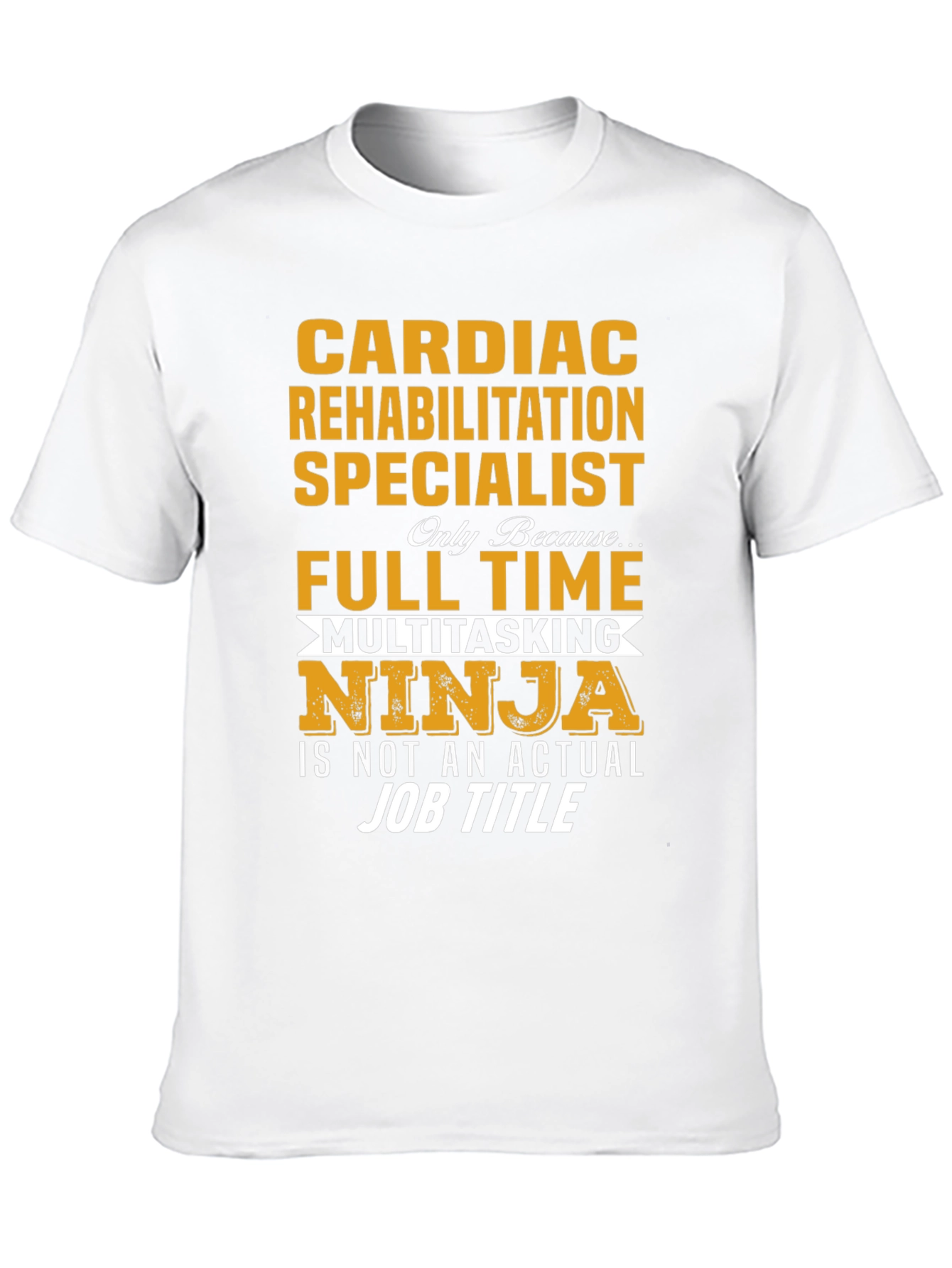 Cardiac Rehab Specialist T-Shirt Ninja Multitasking