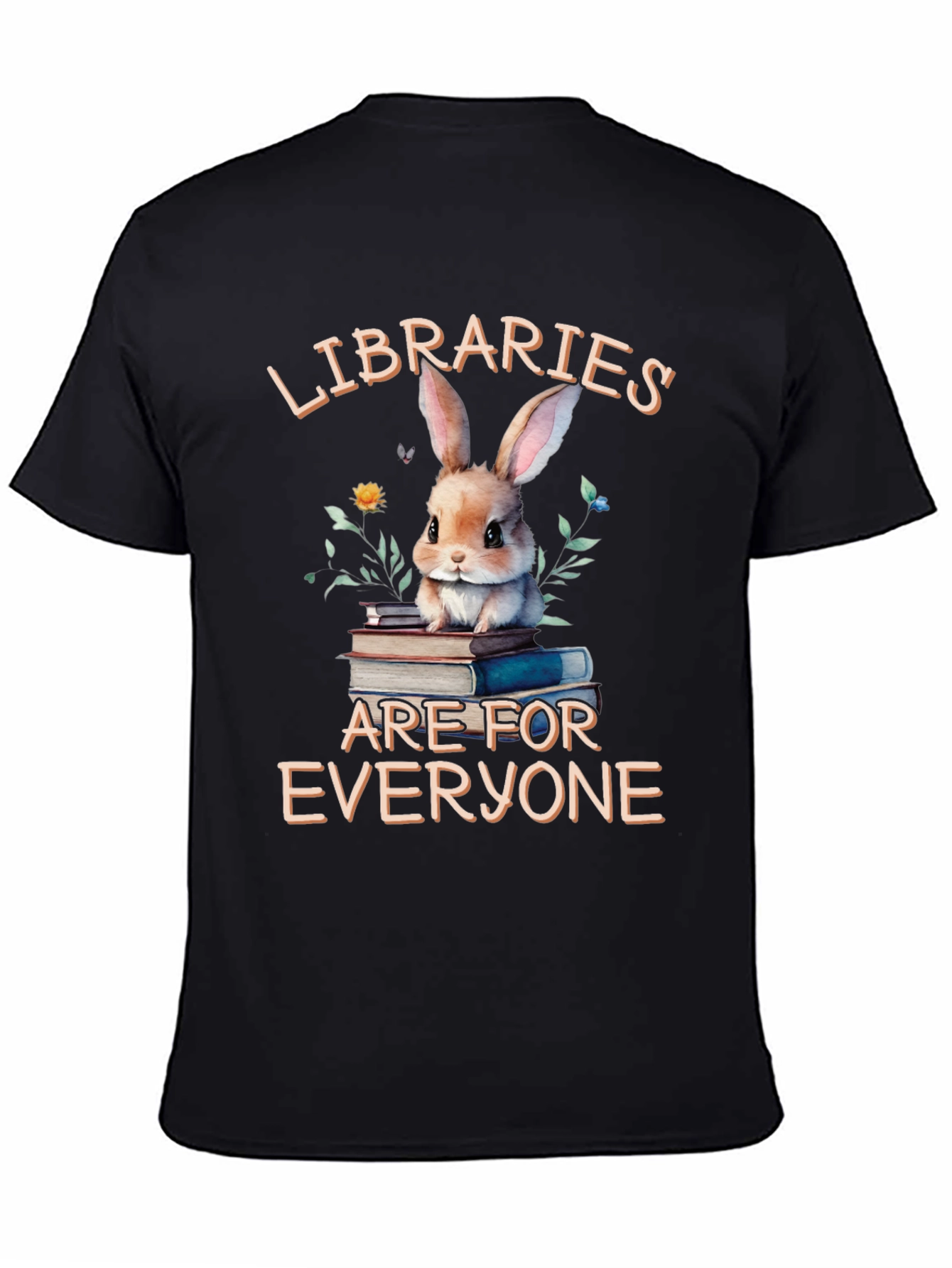 Libraries Are For Everyone T-Shirt
