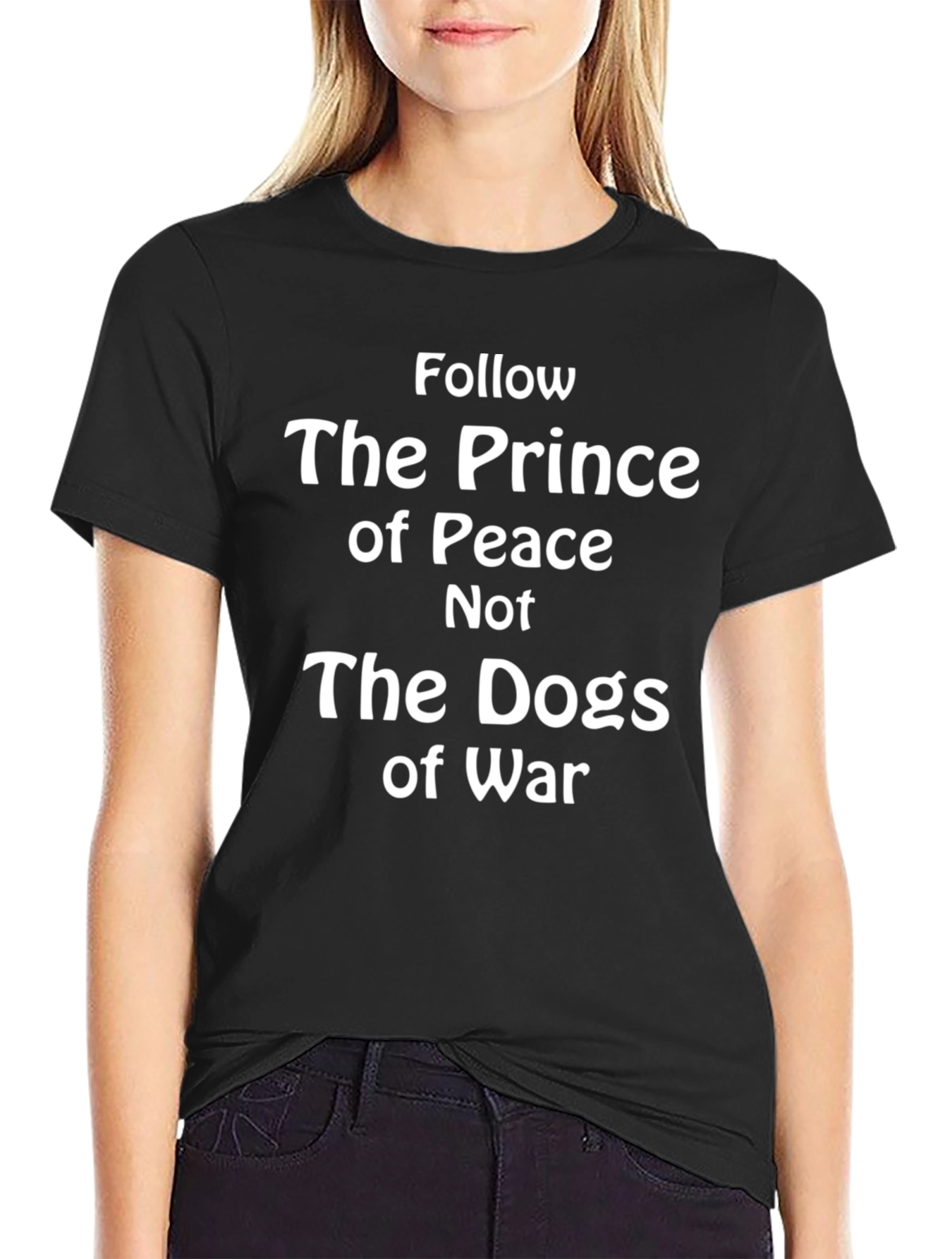 Follow the Prince of Peace T-Shirt - Black