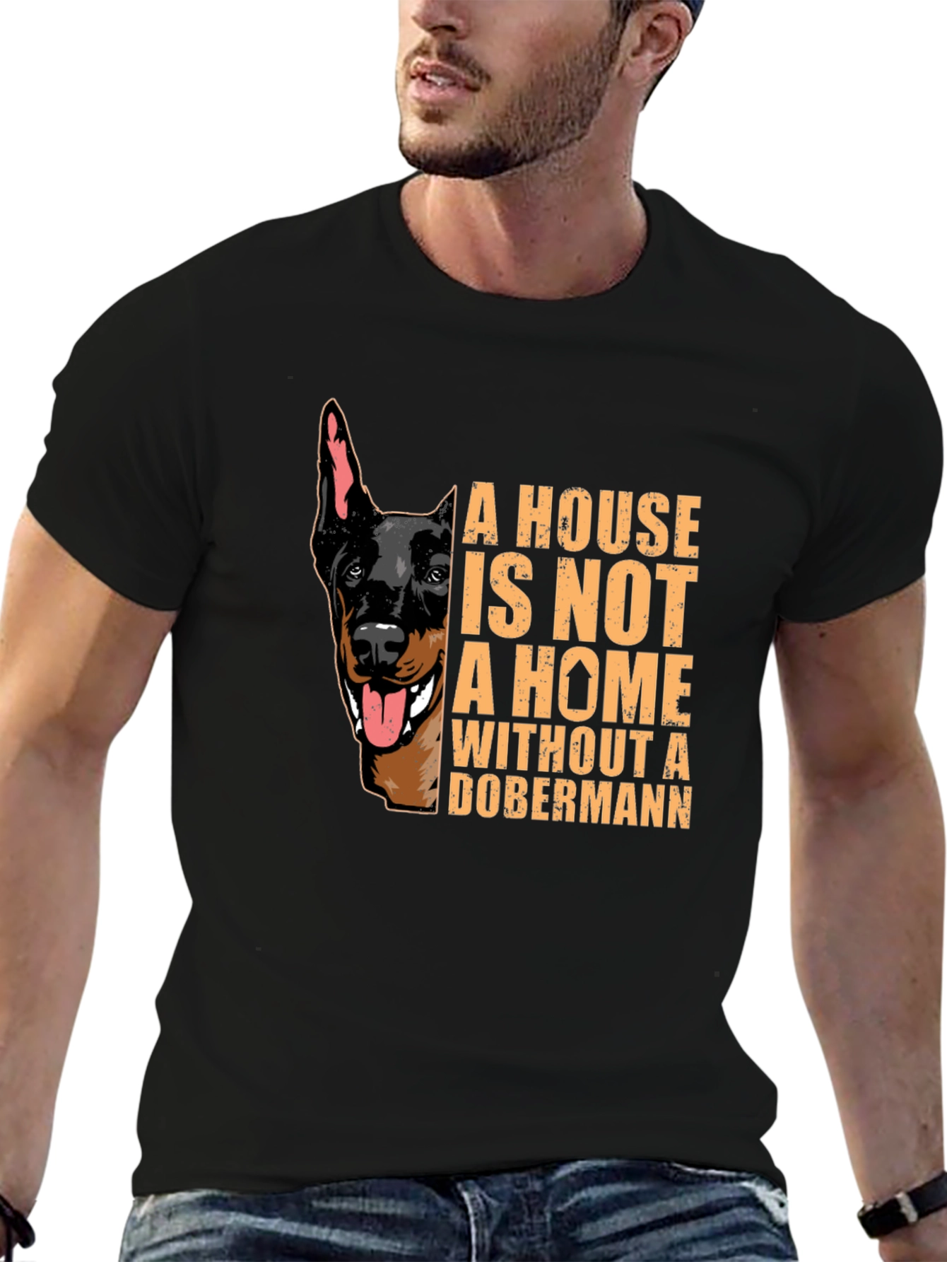 Dobermann Lover T-Shirt - House is Not a Home