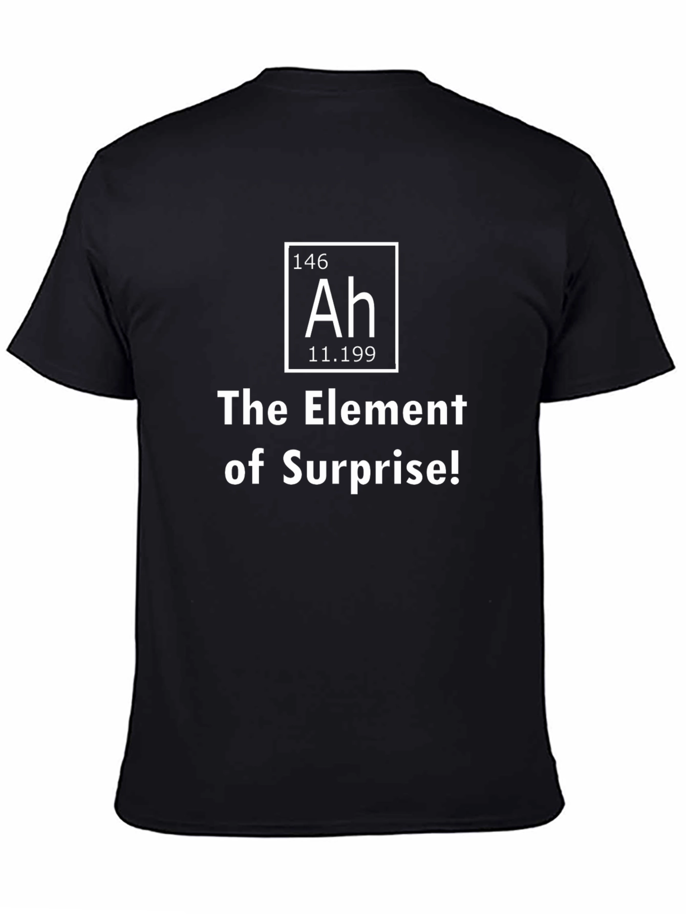 Element of Surprise T-Shirt