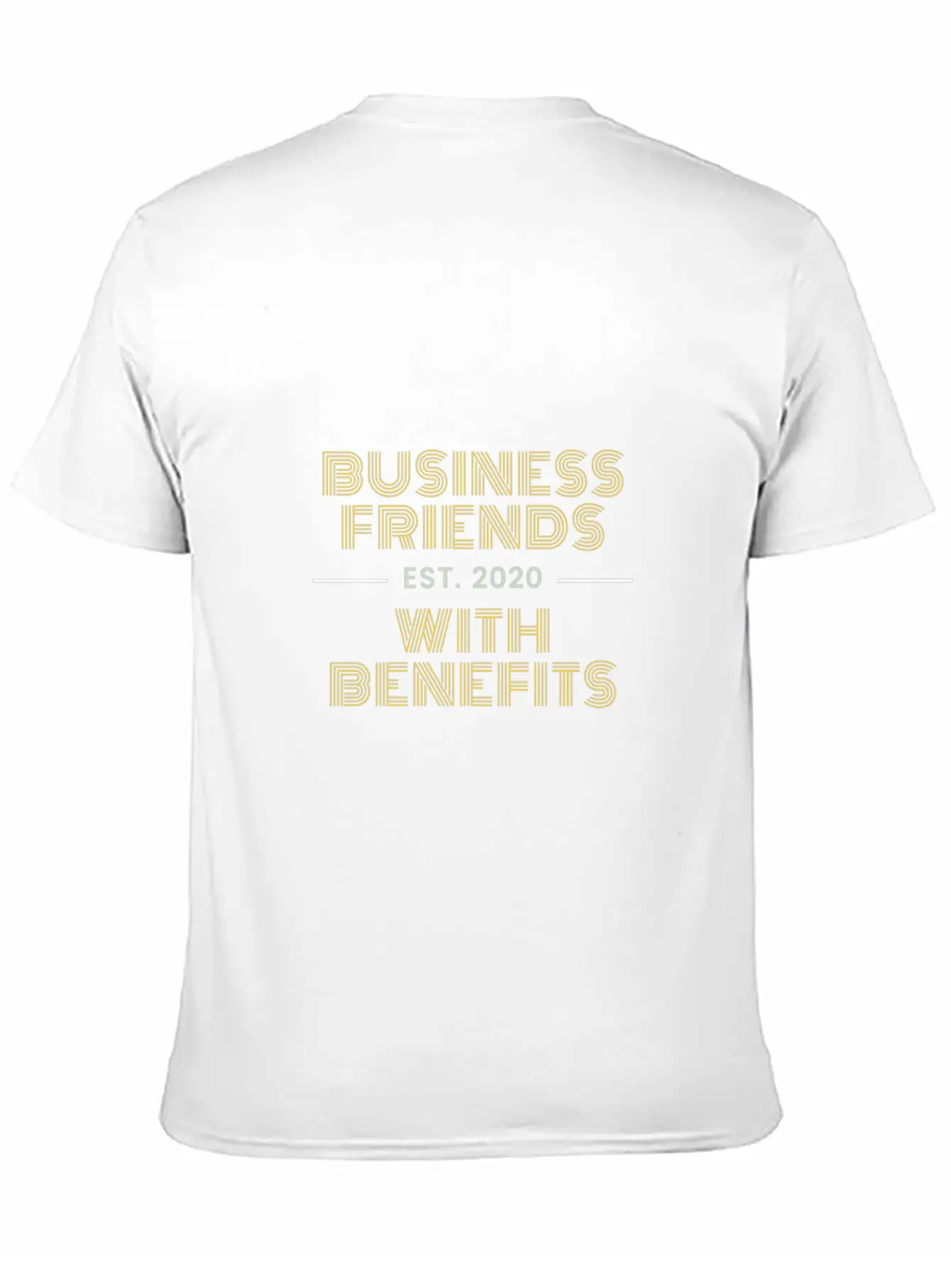 Business Friends With Benefits Conference 2020 Unisex Casual T-Shirt – Clean Design For Daily Comfort