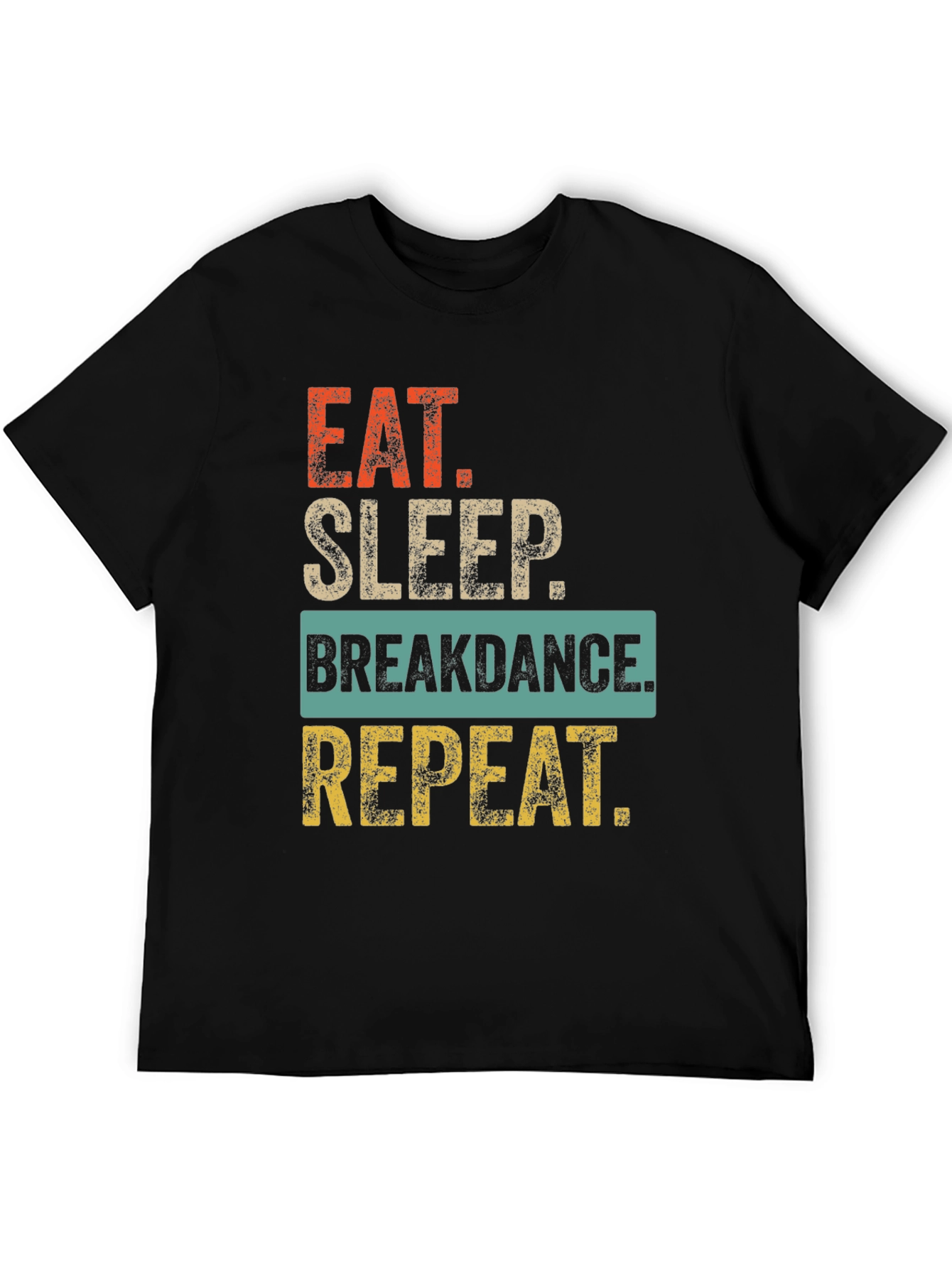 Eat Sleep Breakdance Repeat Graphic Tee
