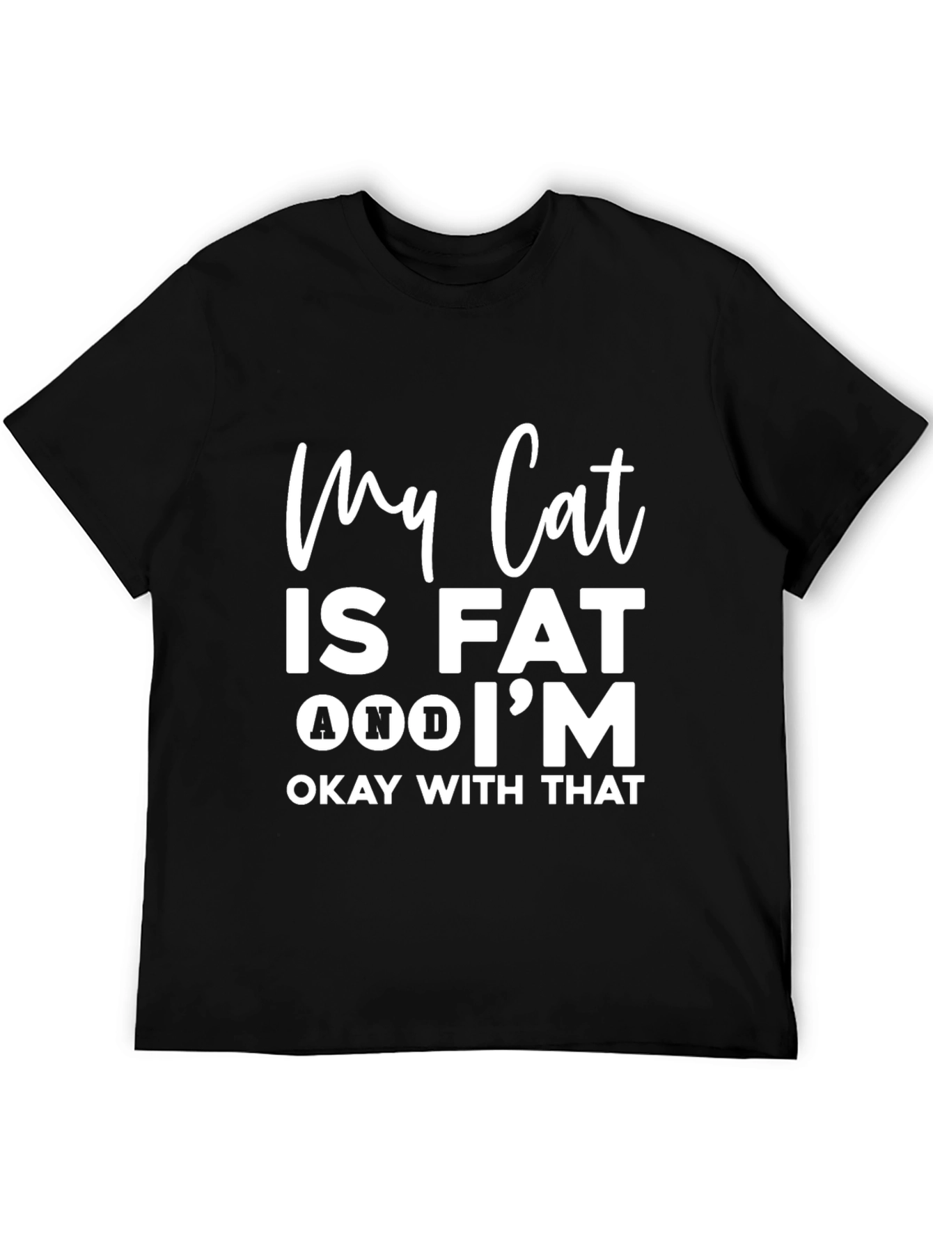 Funny Cat Lover T-Shirt - My Cat Is Fat