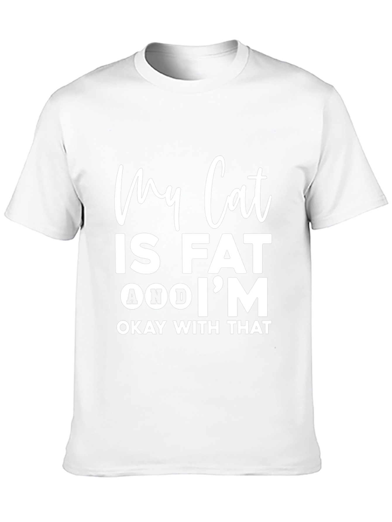 Funny Cat Lover T-Shirt - My Cat Is Fat