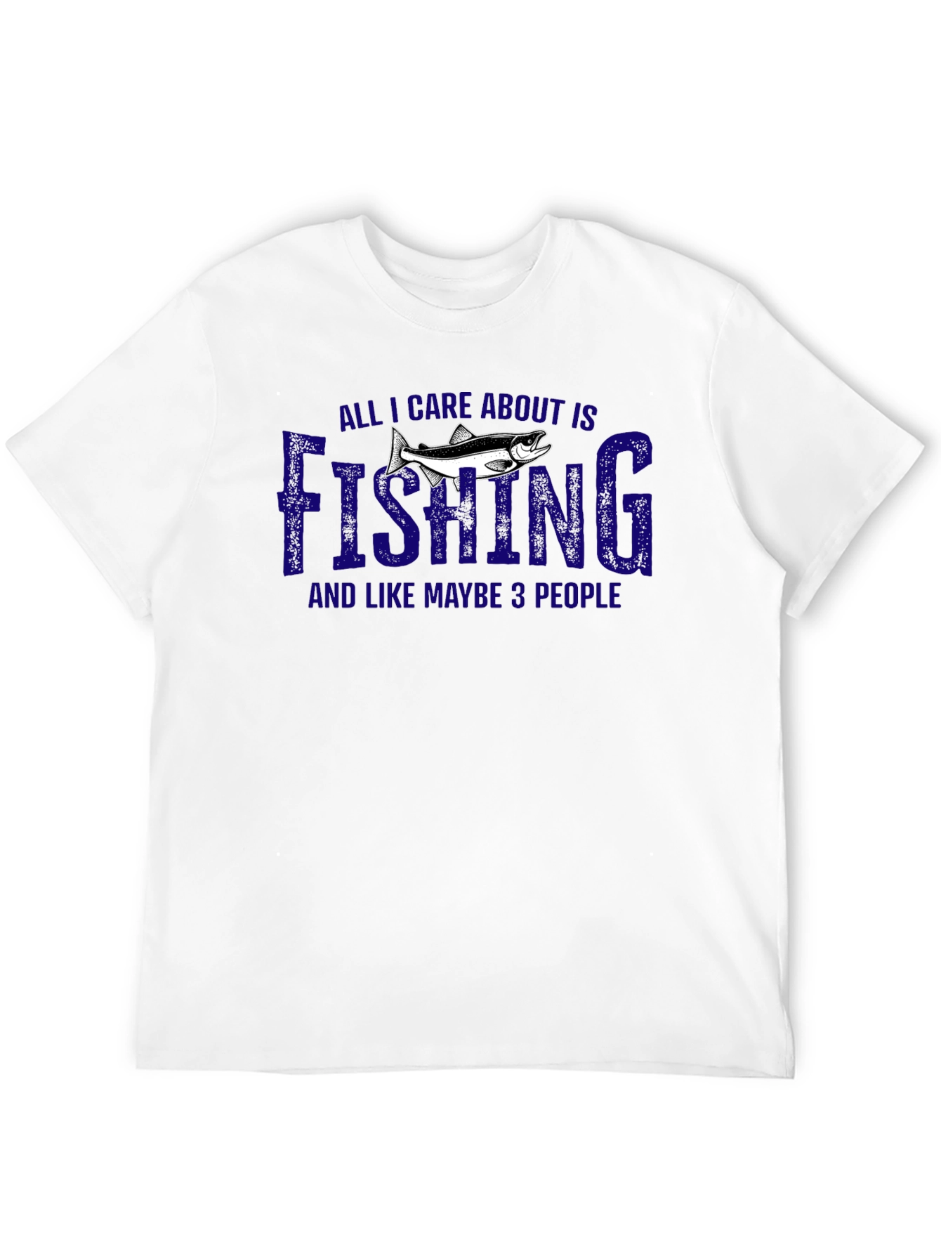 Fishing T-Shirt - All I Care About Is Fishing