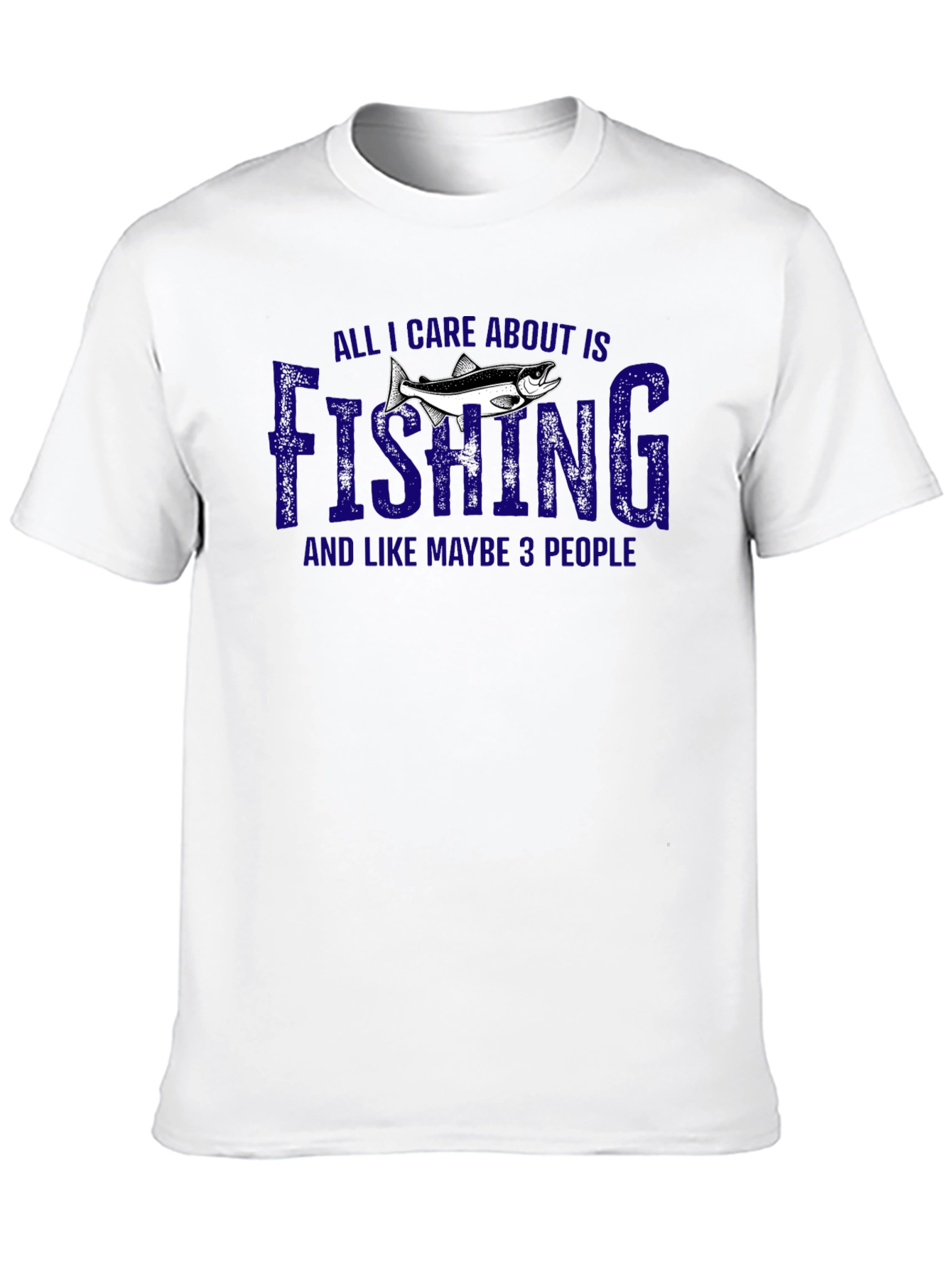 Fishing T-Shirt - All I Care About Is Fishing