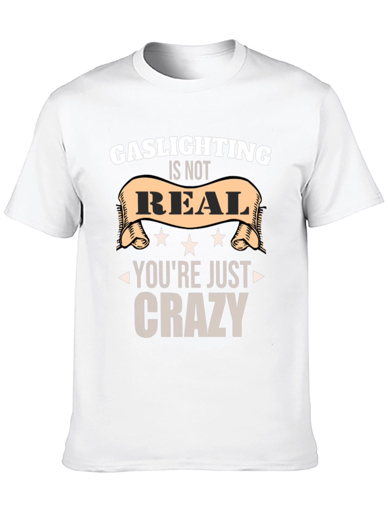 Gaslighting Is Not Real Graphic Tee