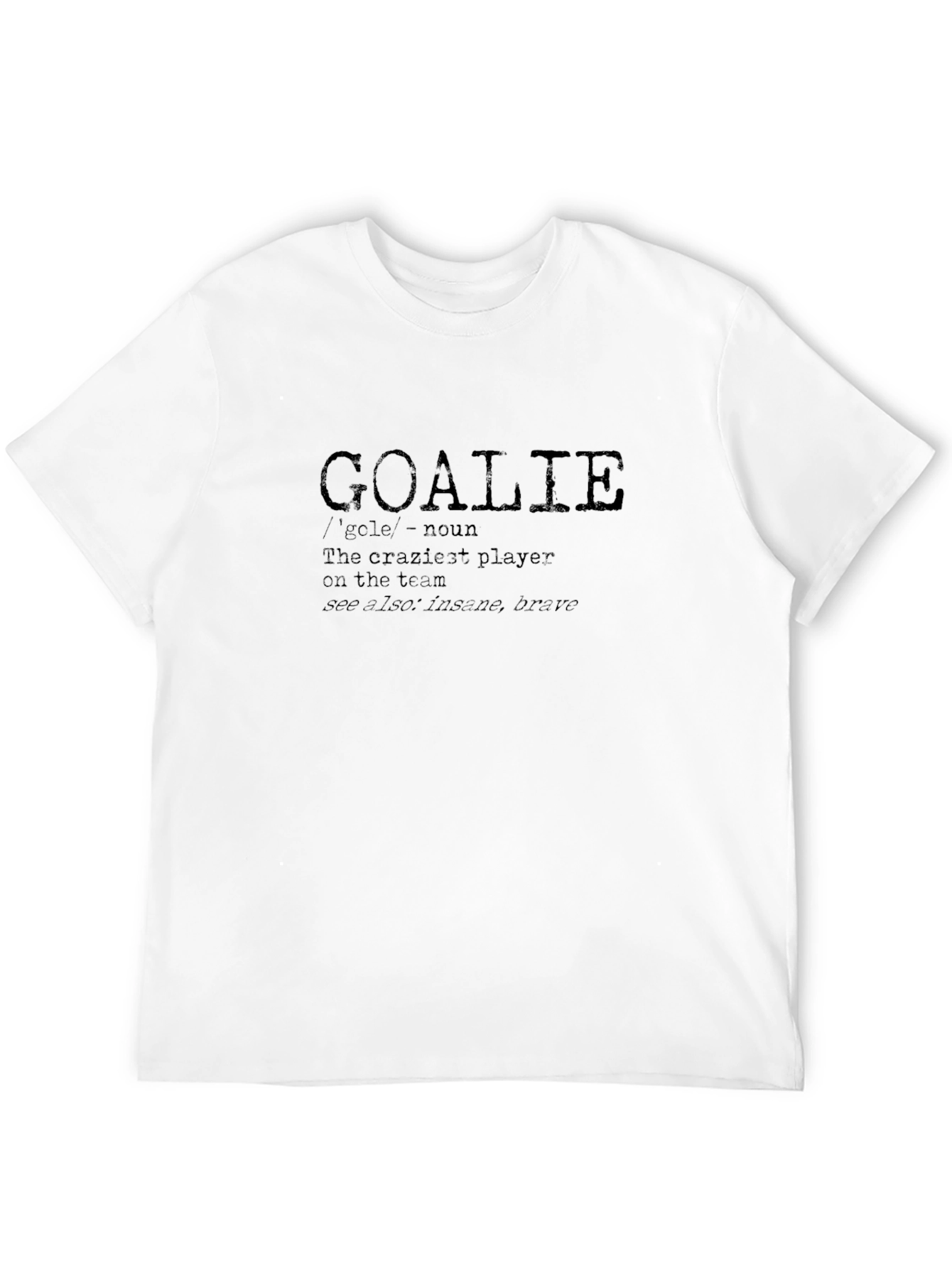Goalie Definition Black T-Shirt