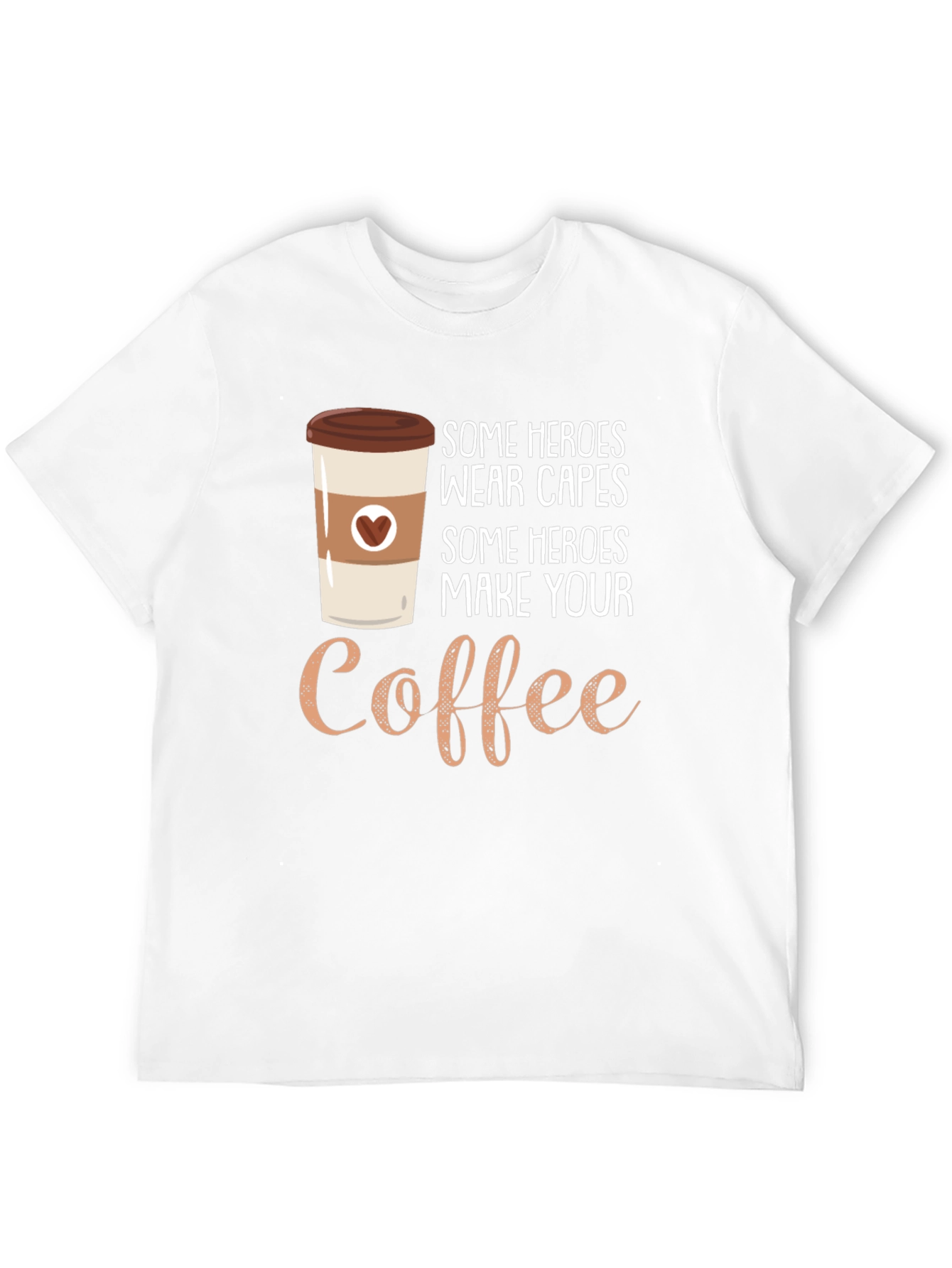 Coffee Hero T-Shirt - Makes Great Gift