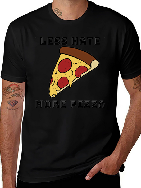 Less Hate More Pizza Graphic T-Shirt