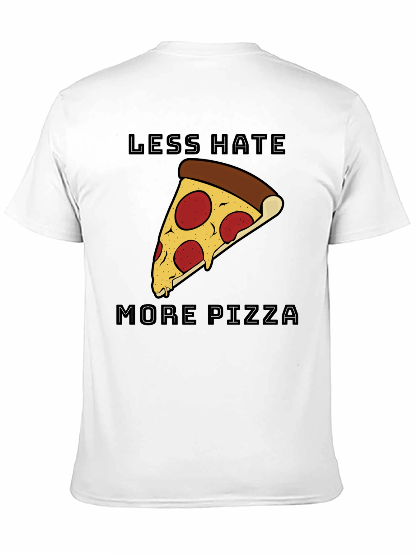 Less Hate More Pizza Graphic T-Shirt