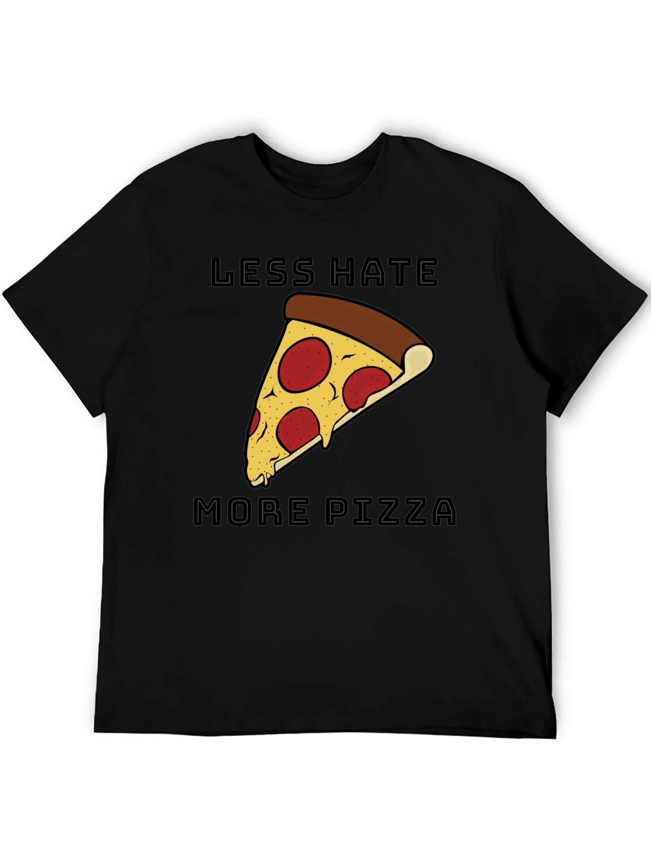 Less Hate More Pizza Graphic T-Shirt