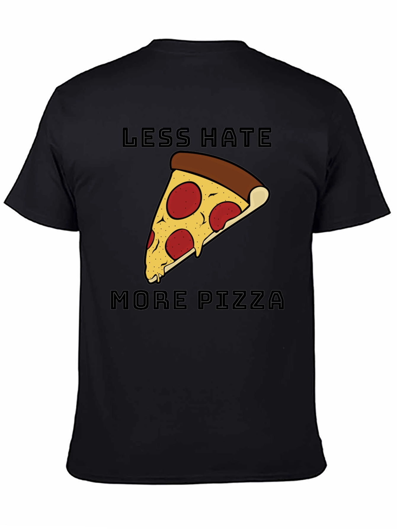 Less Hate More Pizza Graphic T-Shirt