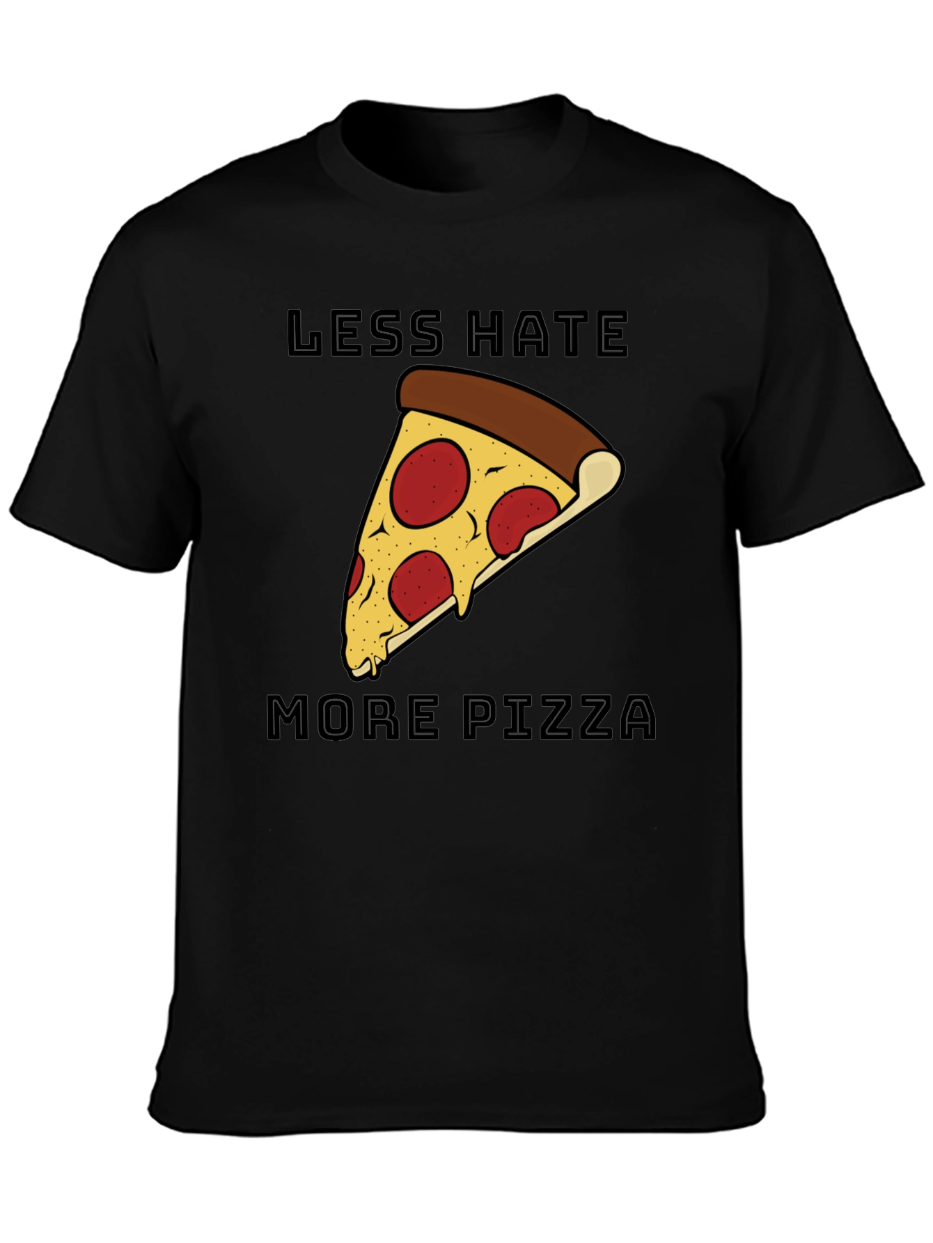 Less Hate More Pizza Graphic T-Shirt