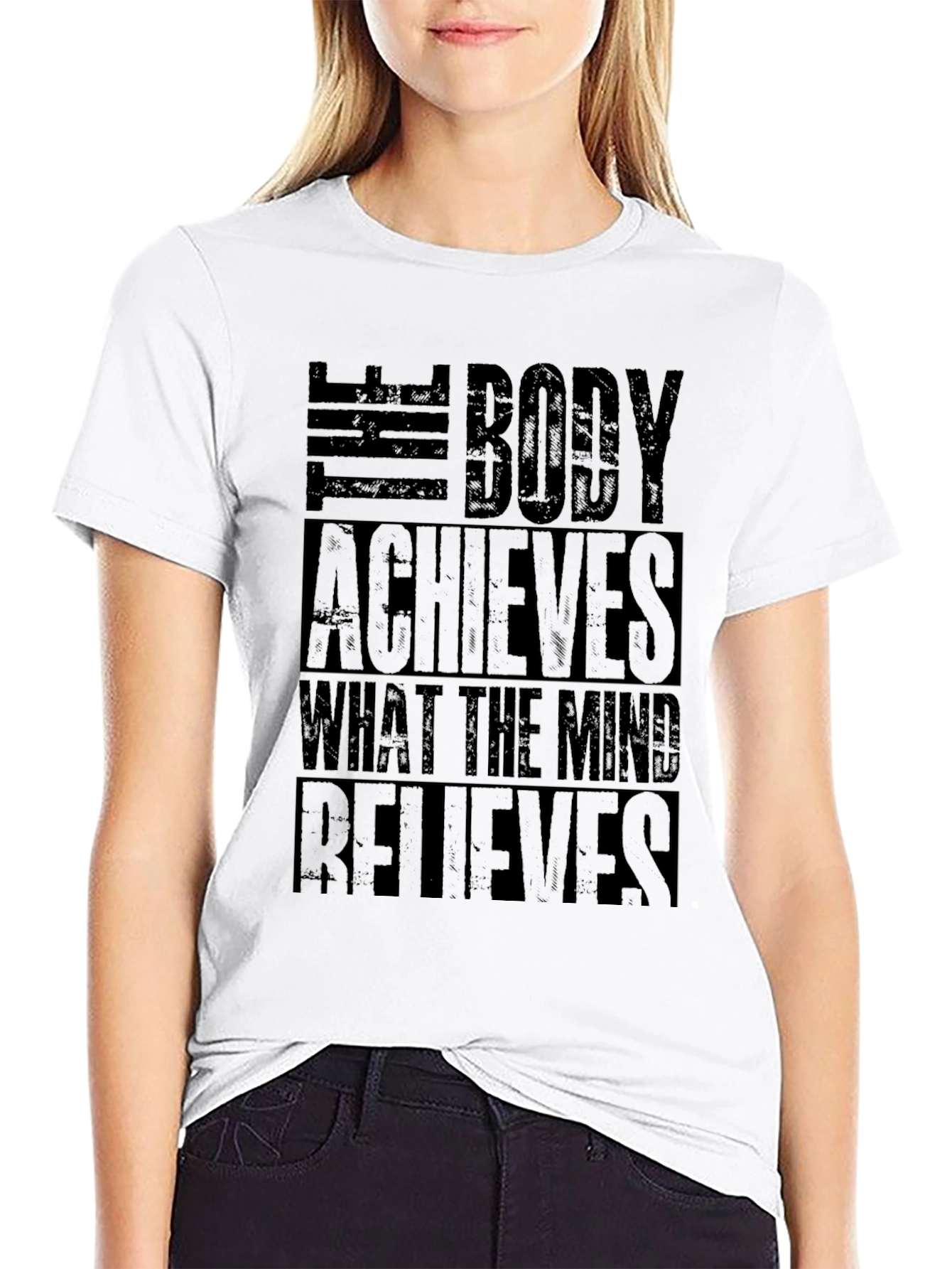 Motivational Gym T-Shirt: The Body Achieves Quote