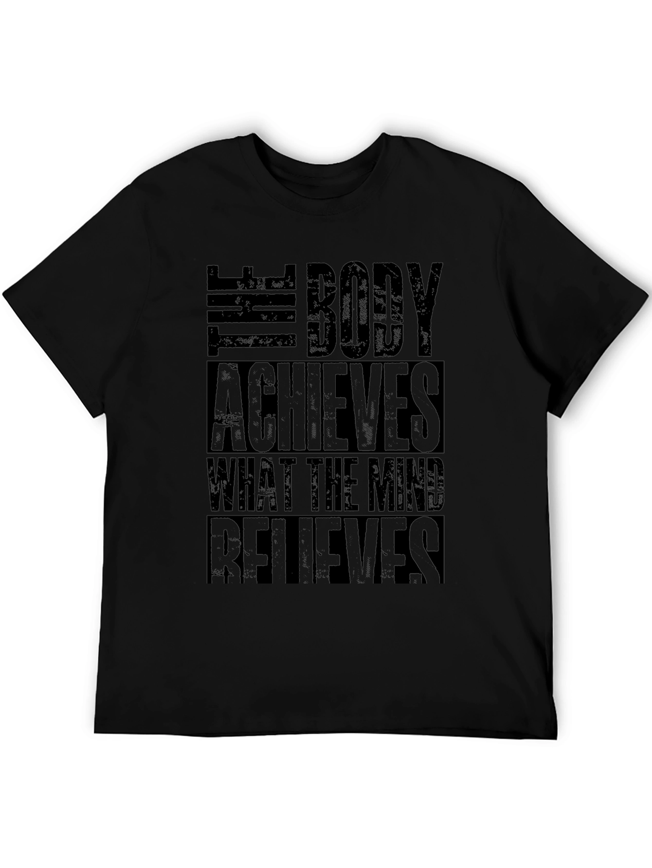 Motivational Gym T-Shirt: The Body Achieves Quote