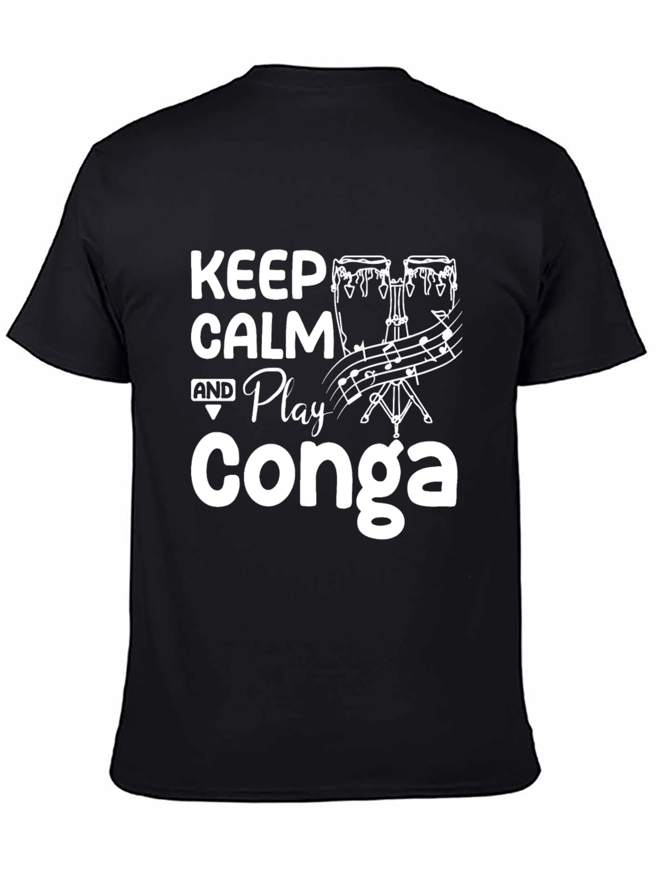 Keep Calm and Play Conga Graphic T-Shirt