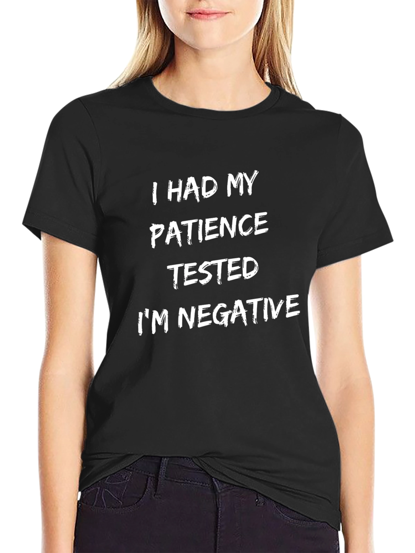 Funny Patience Tested Negative T-Shirt