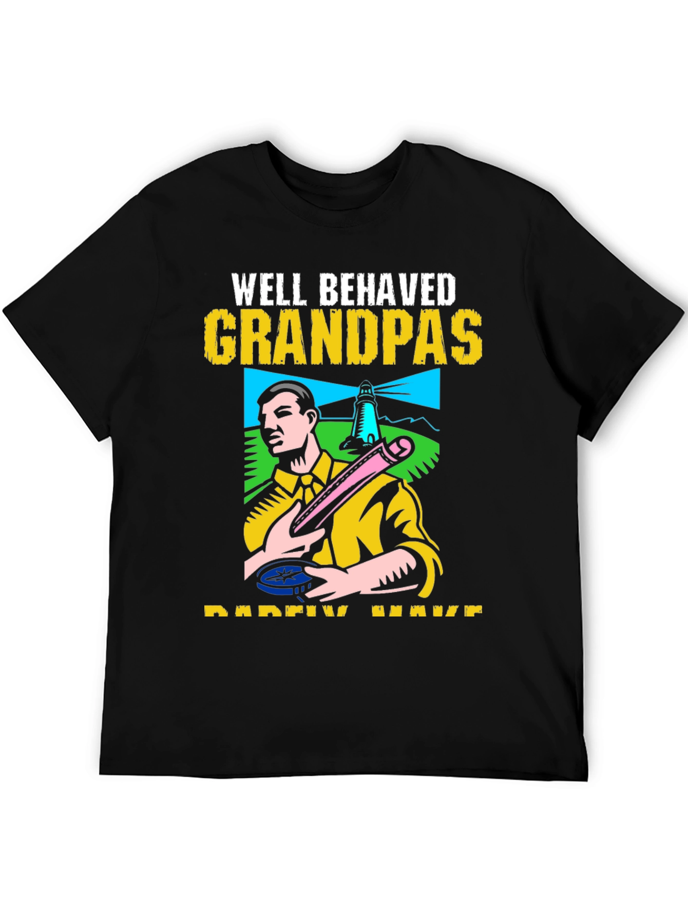Well Behaved Grandpas T-Shirt