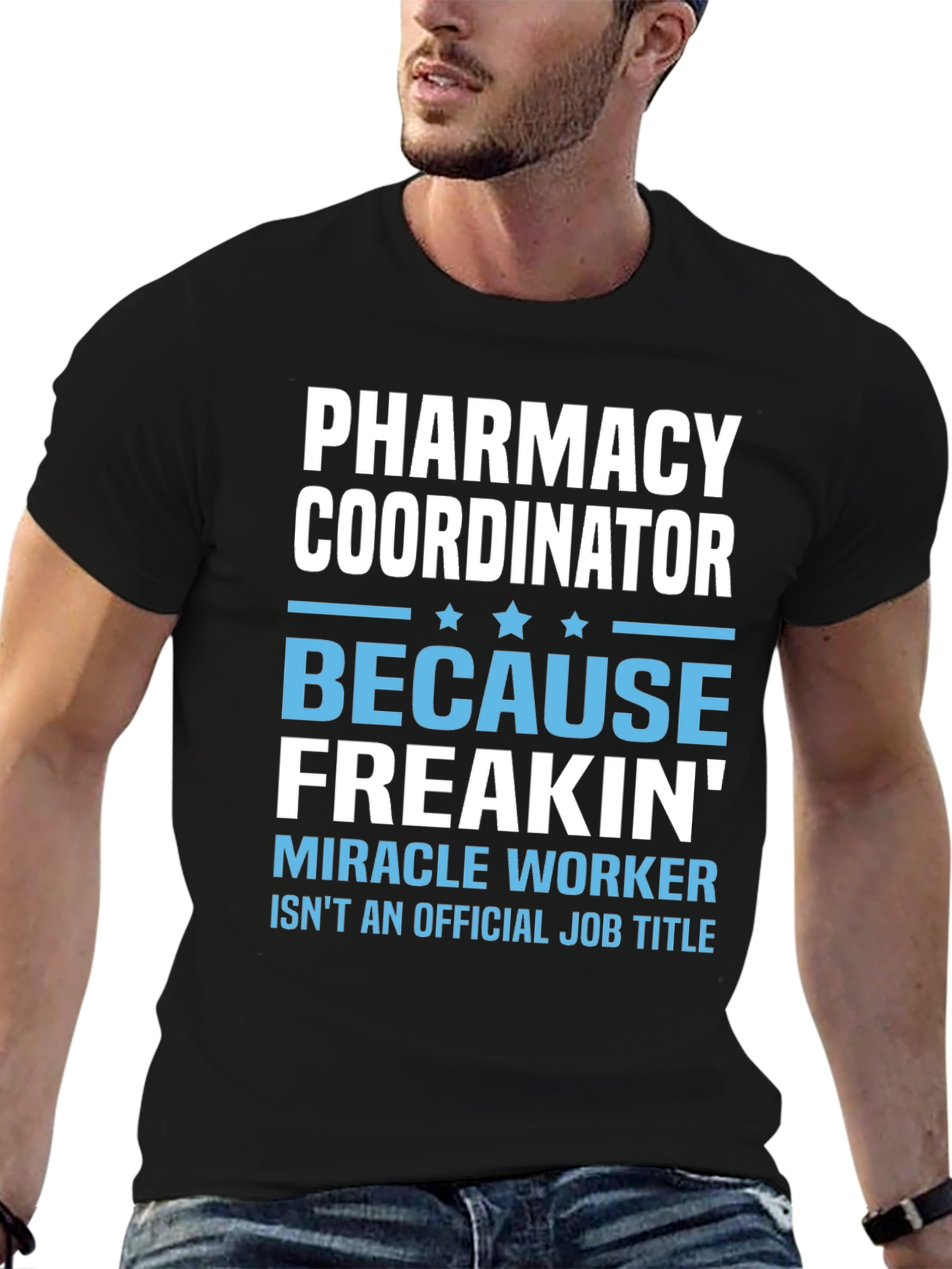 Pharmacy Coordinator Funny T-Shirt