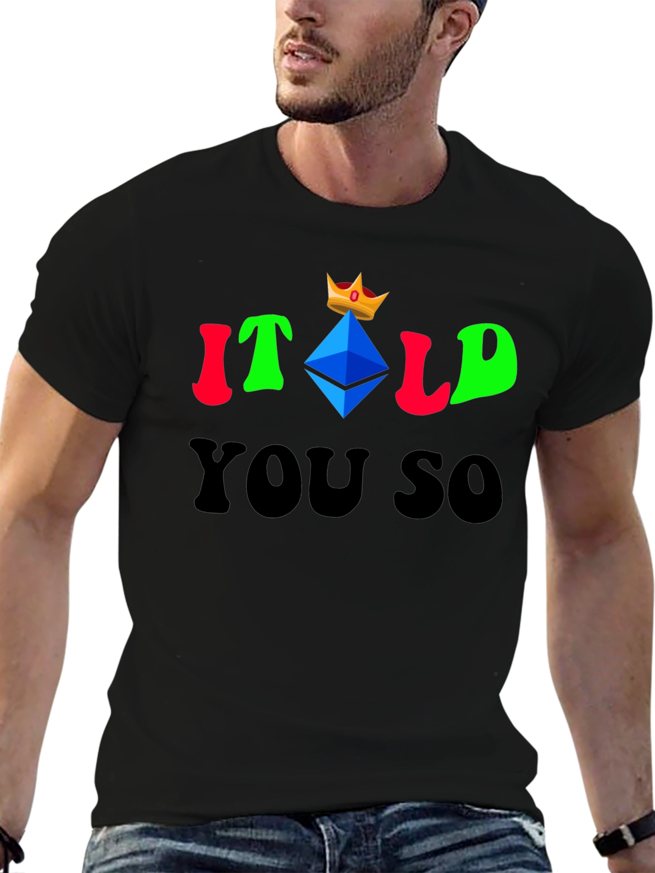 Itold You So Ethereum King T-Shirt Crypto
