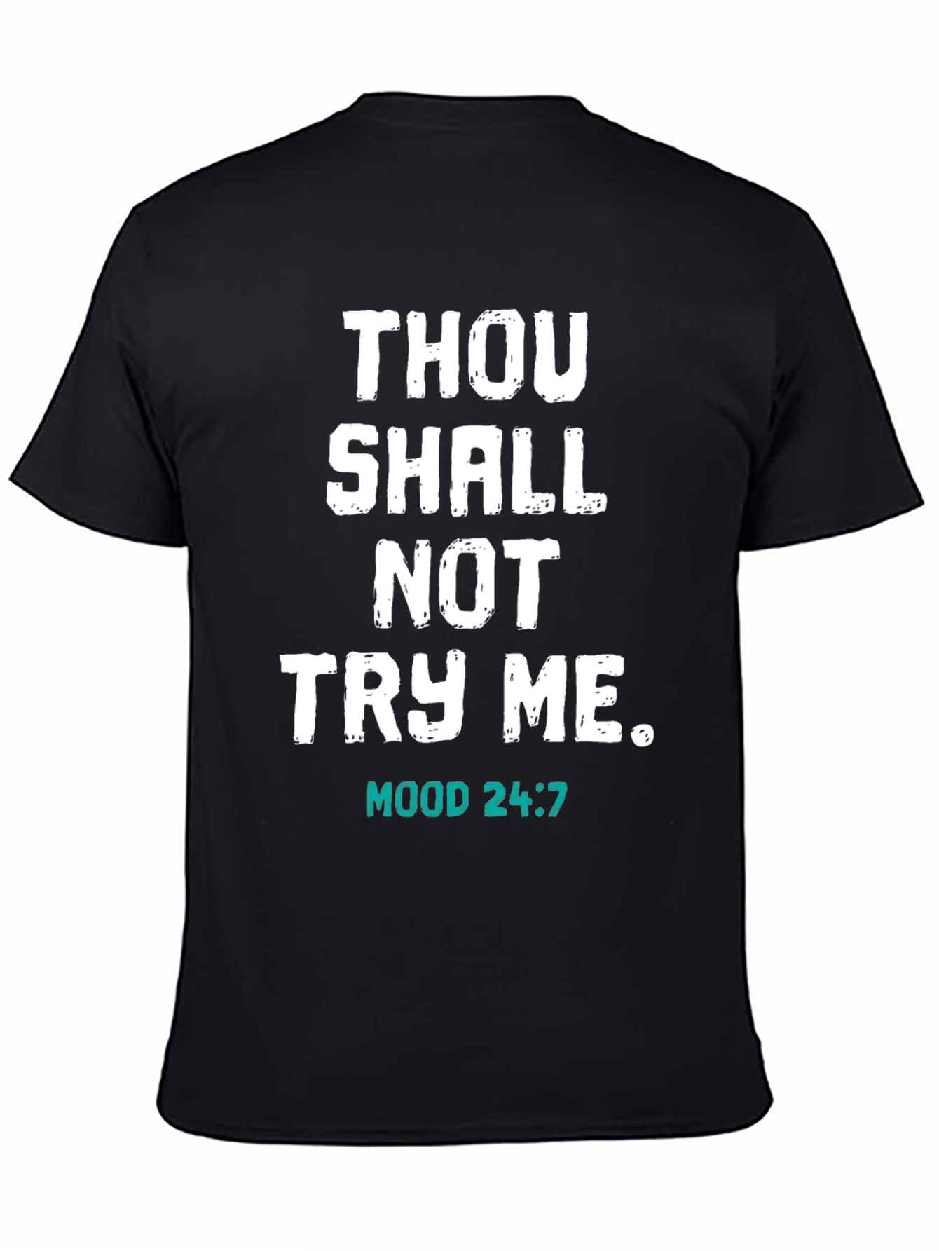 Thou Shalt Not Try Me Black T-Shirt