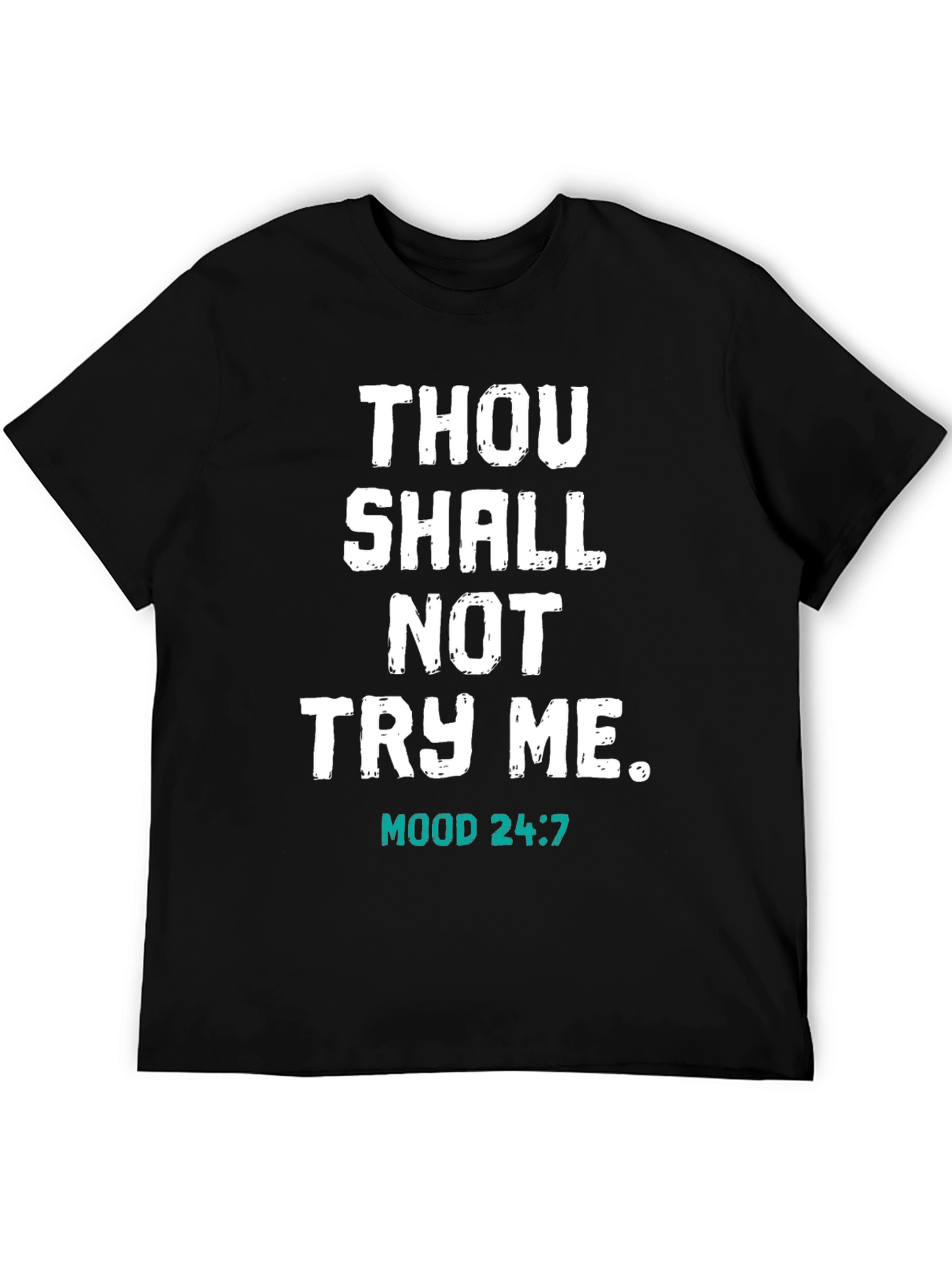 Thou Shalt Not Try Me Black T-Shirt